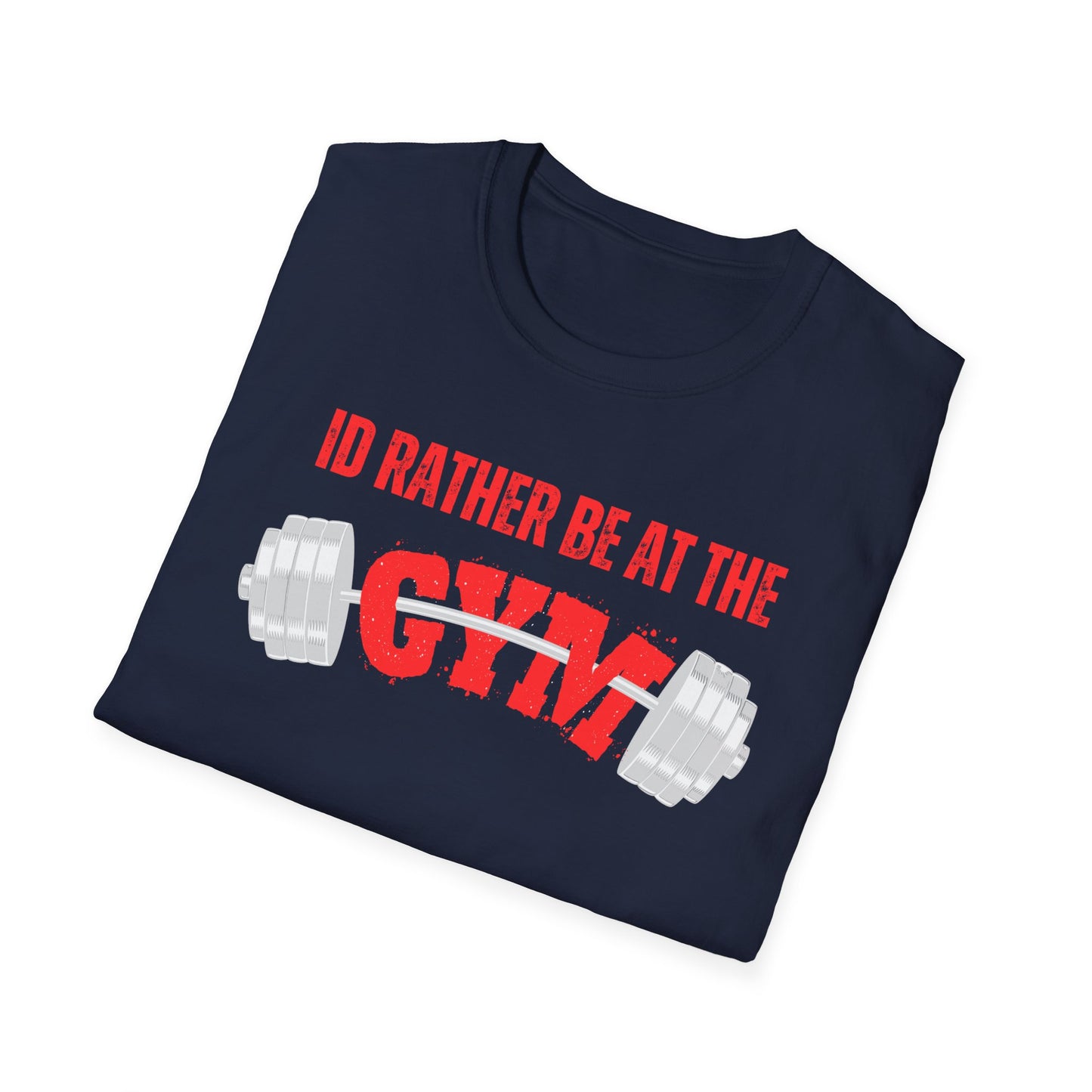 Funny Gym Shirt Powerlifting T-shirt for Gym Lover gift for Fitness Lover gift Workout Shirt I'd Rather Be At The Gym T Shirt