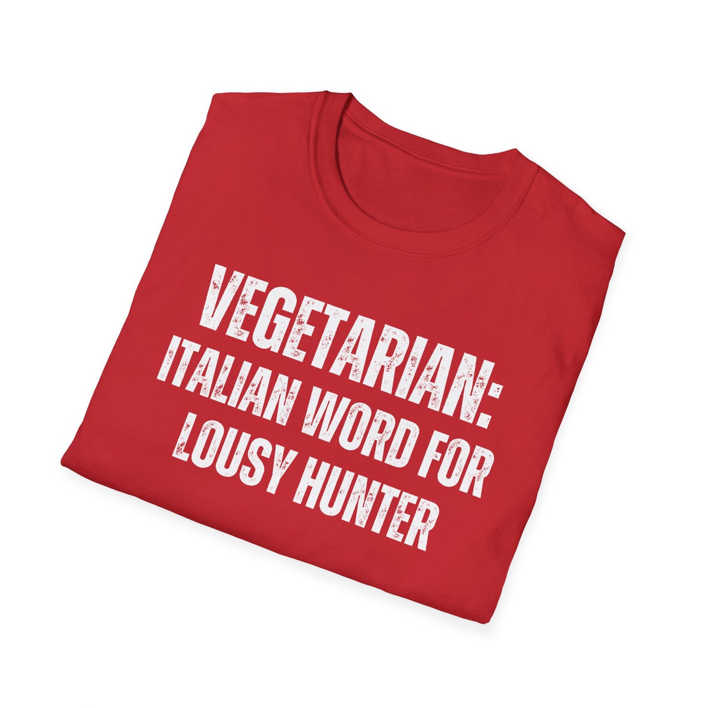 Funny Meat Lover T-shirt for Hunting gift for Hunter Shirt for Carnivore Gift Hunting T Shirt VEGETARIAN Definition = Lousy Hunter