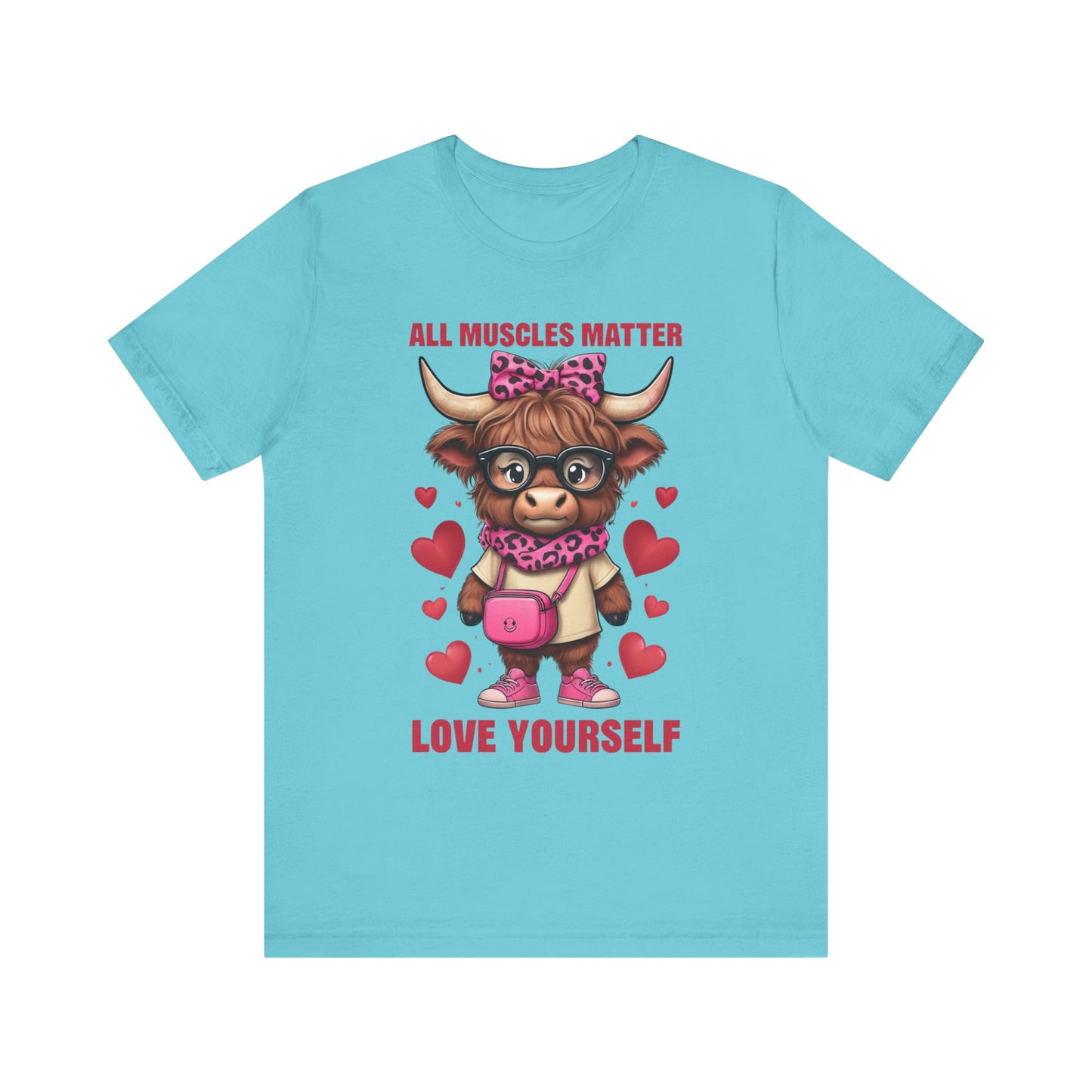 All Muscles Matter Love Yourself Gym Shirt, Workout Gift Ideas, Unisex Tee, Fitness Top, Exercise T-Shirt, Inspirational Apparel