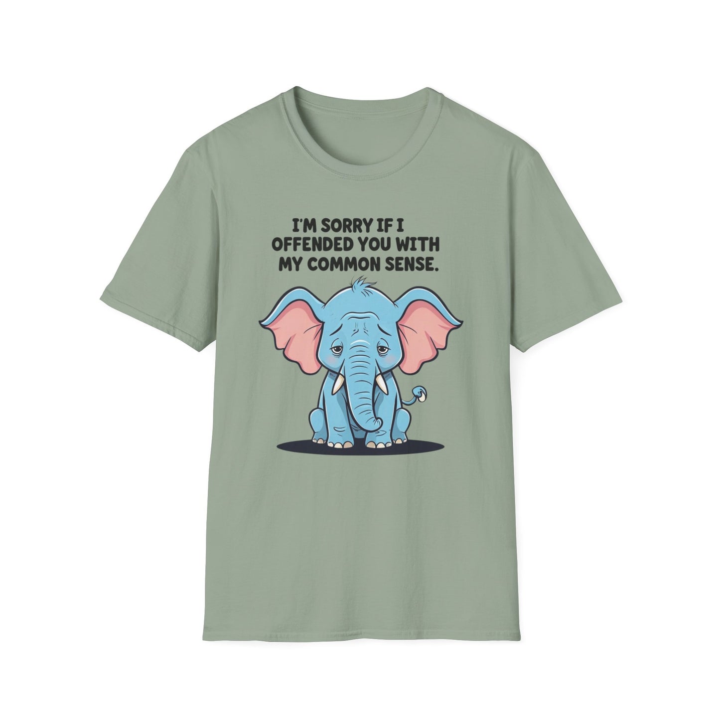 Sarcasm Shirt for Sarcastic gift for Friends gifts Funny Sarcastic TShirt for Elephant T-shirts for Funny Graphic Tees for Her gift for Him