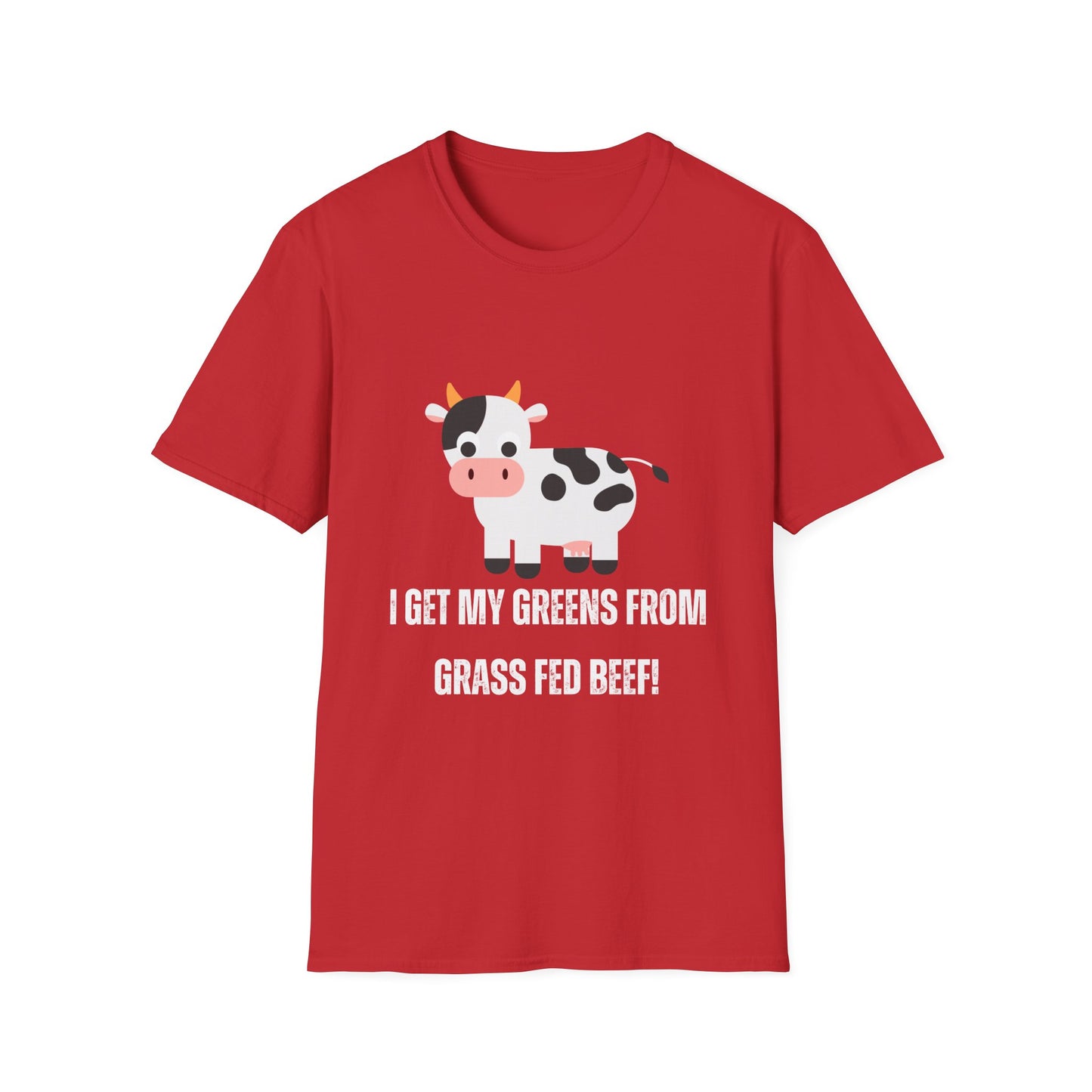 Funny T-Shirt Cow Shirt for Meat Lover gift for Beef Lover gift I Get My Greens from Grass Fed Cows Grass Fed Beef shirt