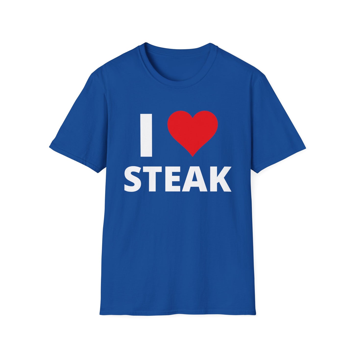 T-shirt STEAK for Steak Lover Gift for Meat Lover T Shirt For Meat Lovers Gift I Love Steak Shirt I Heart Steak Tee