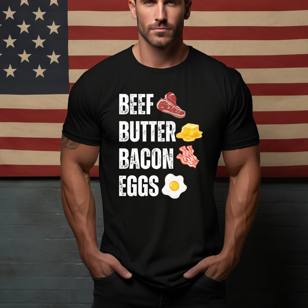 Beef Butter Bacon Eggs T-shirt for Carnivore gift for Meat Lover BBBE T Shirt Meat Shirt Carnivore Diet Tee for Carnivore gifts