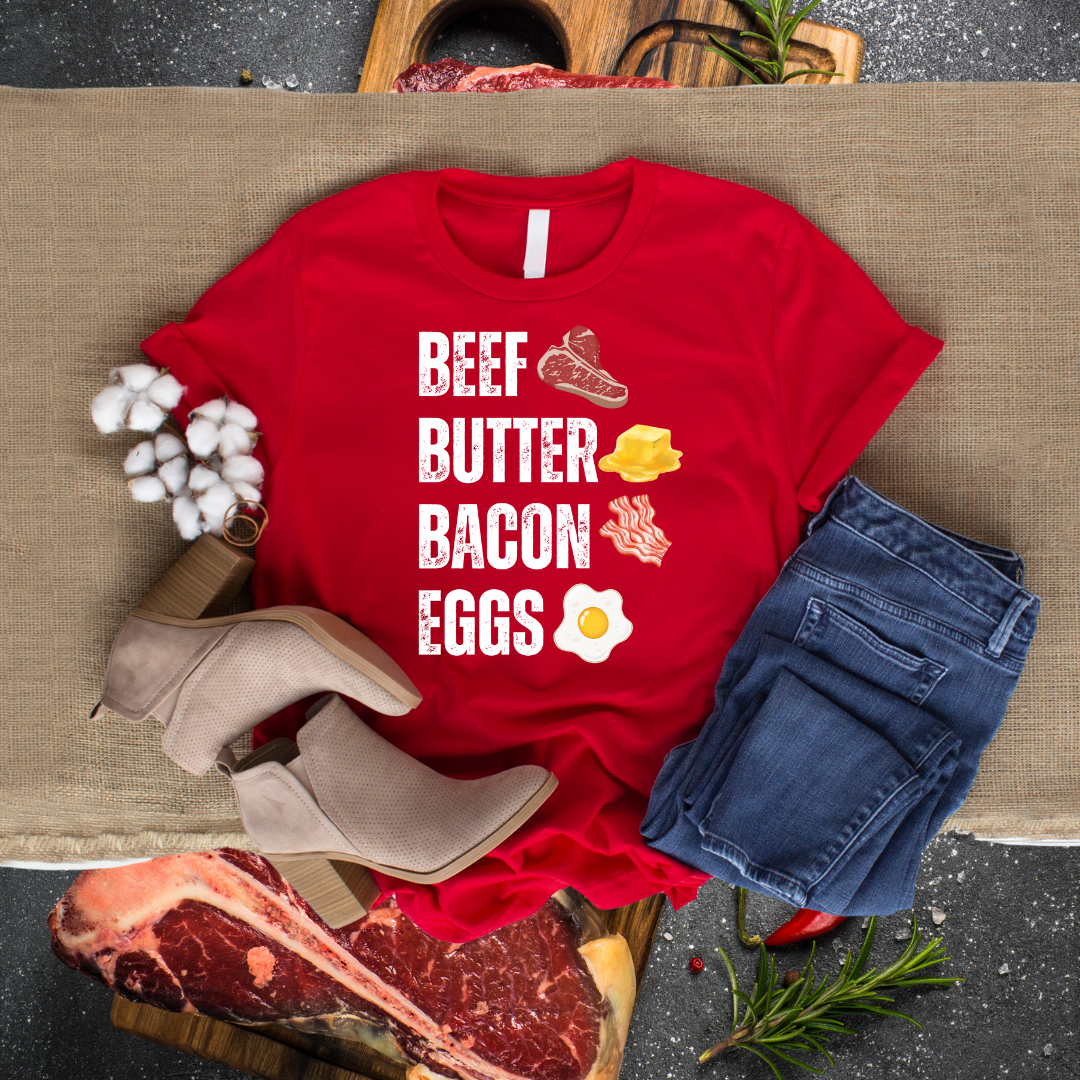 Beef Butter Bacon Eggs T-shirt for Carnivore gift for Meat Lover BBBE T Shirt Meat Shirt Carnivore Diet Tee for Carnivore gifts