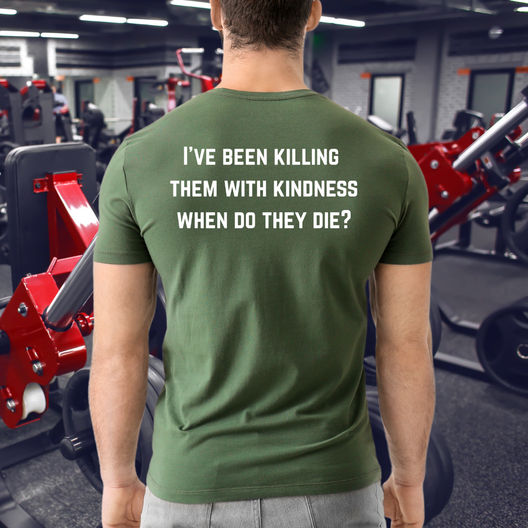 Killing Them With Kindness Funny T-Shirt, Sarcastic Tee, Unisex Shirt, Sarcasm T Shirts Funny Graphic Tee