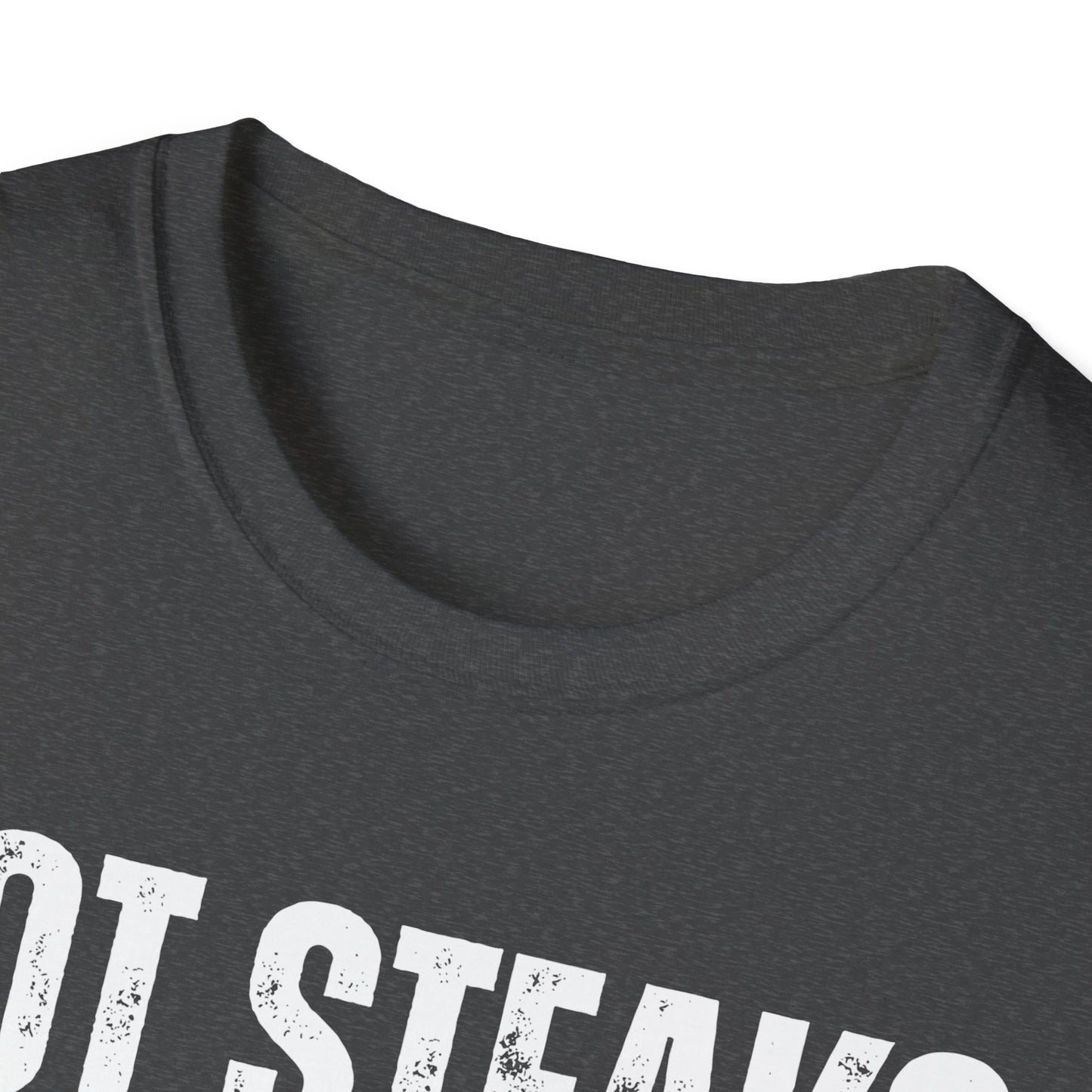 Got Steak T-shirt for Meat Lover gift for Grilling Shirts for Dad gifts for Father's Day T Shirt Carnivore BBQ Lover gift for Mom
