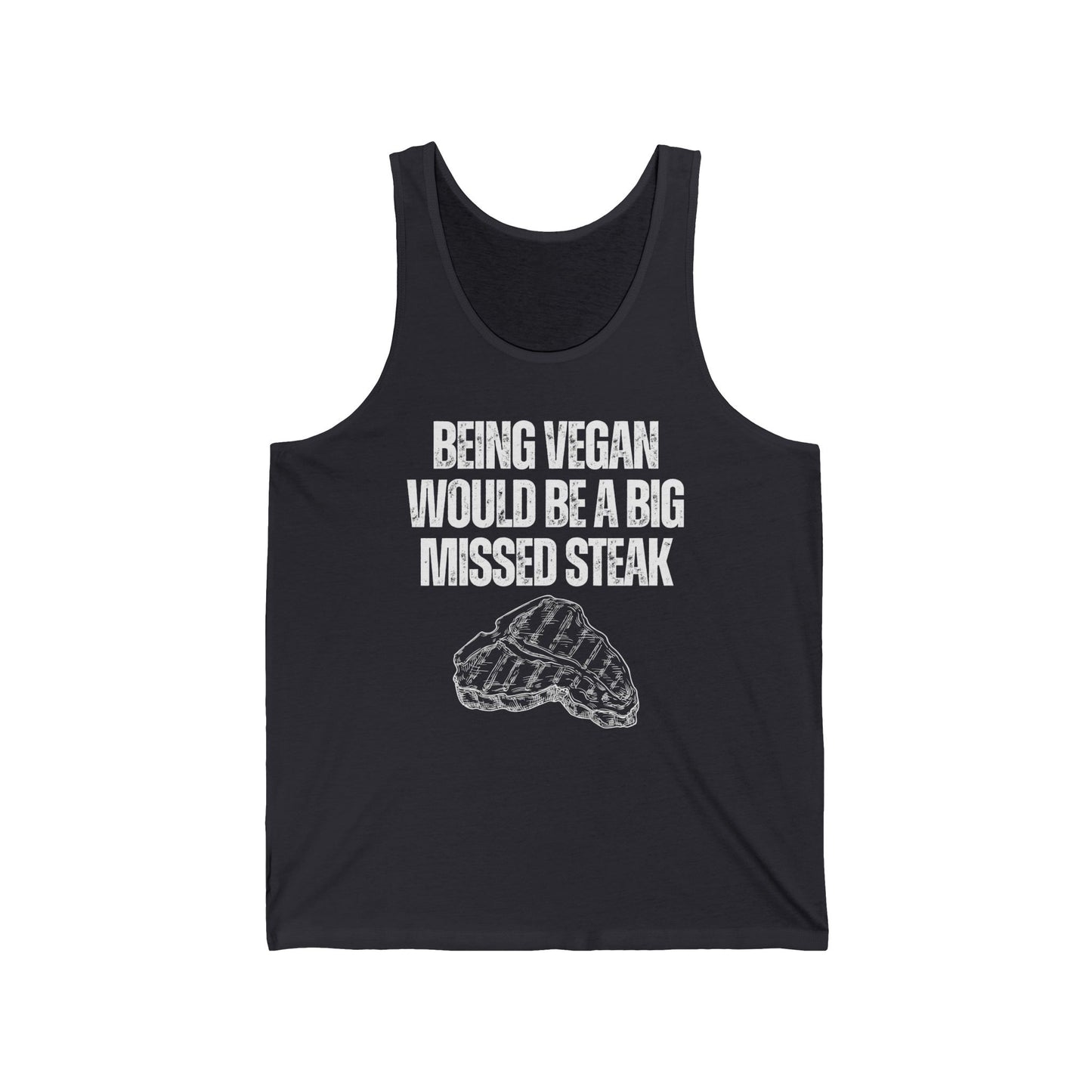 Being Vegan Would Be a Big MISSED STEAK Tank Top for Carnivore Diet gifts for Lion Diet gift for Steak Pun Shirt Funny Meat Tank Tops