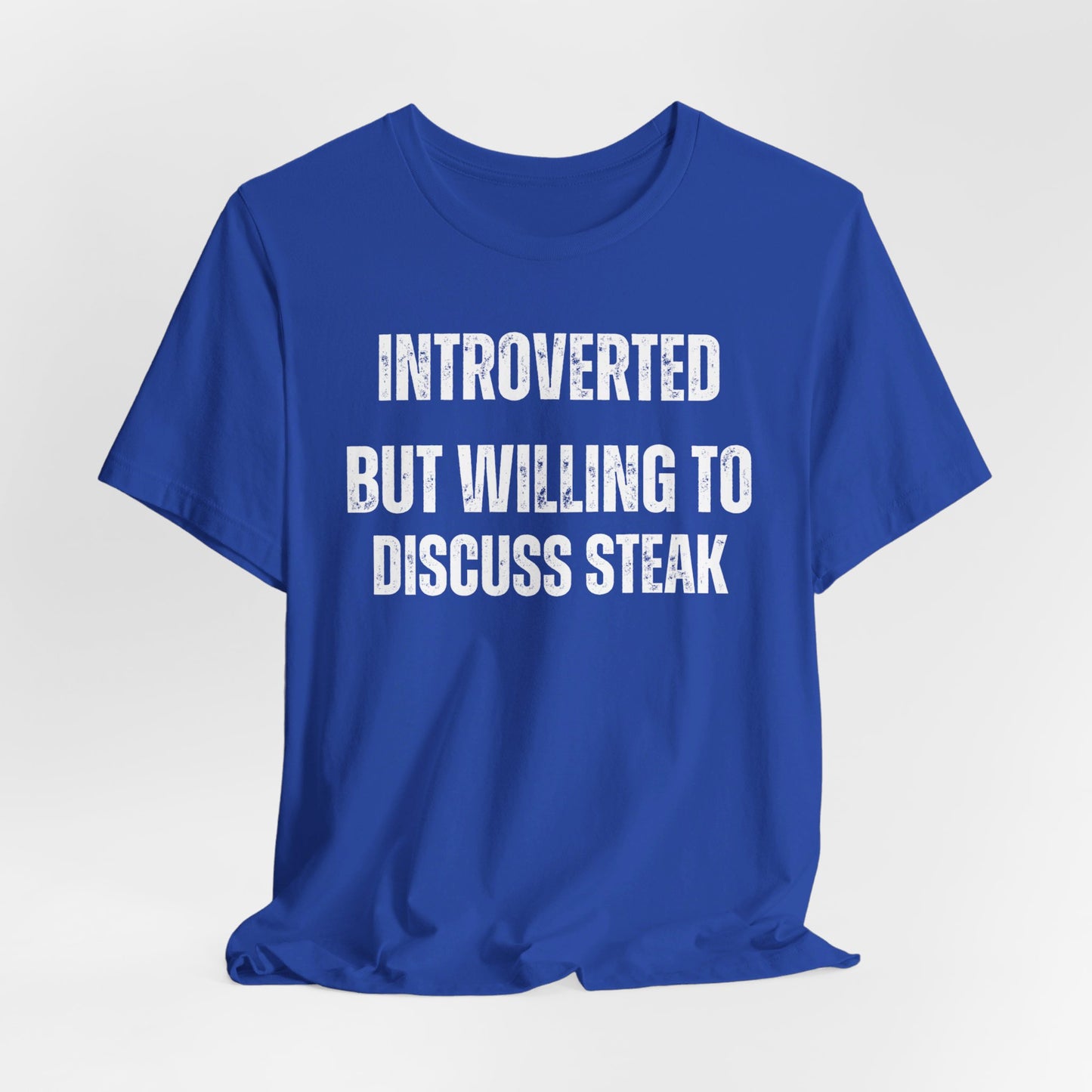 Steak Shirt for Carnivore Diet gift for Introverts gifts for Introverted T Shirt for Introvert gift ideas for Christmas present Meat Lover
