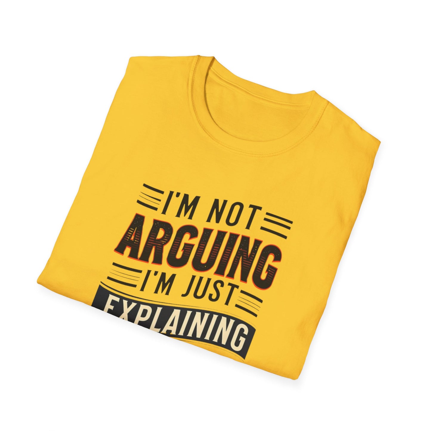 Sarcasm Shirt for Sarcastic T-shirt gift for Friends Funny Tshirts for Him gifts I'm Not Arguing I'm Explaining Why I'm Right Funny Tees