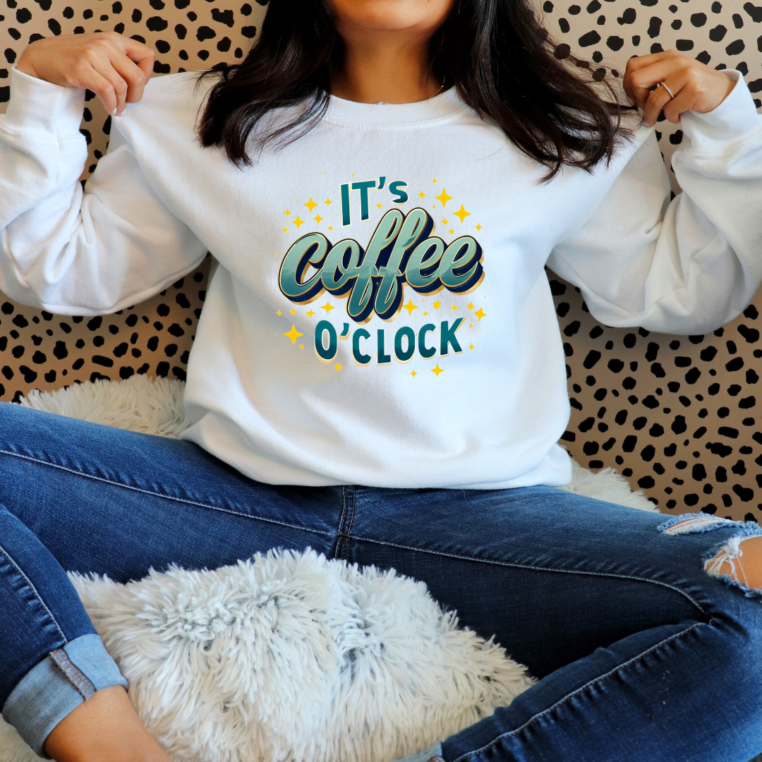 Coffee Time Sweatshirts It's Coffee O Clock Sweatshirts for Coffee Lover gift ideas for Caffeine Lovers gifts Coffee Enthusiast Barista