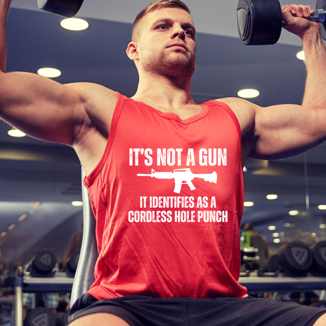 It's Not A Gun Tank Top My Gun Identifies As A Cordless Hole Punch Tank Top Funny Gun Saying Shirt Pro Gun Quote Tank Tops for Men gifts