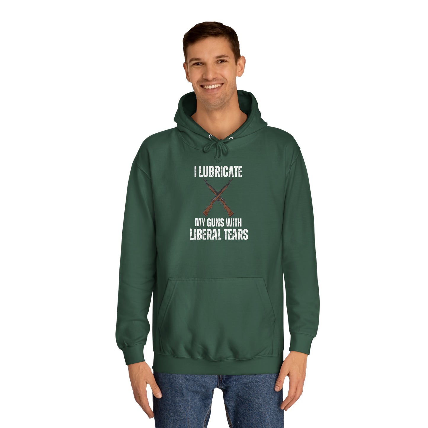 Funny Hoodie for Gun Lover gift Gun Hoodie for Pro Gun gift for Gun Enthusiast Sweatshirt I Lubricate My Guns With Liberal Tears