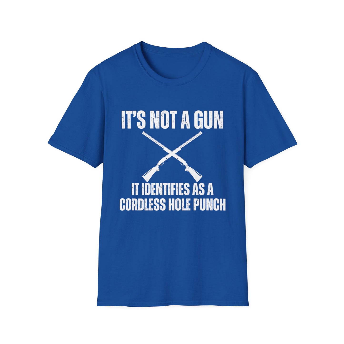 2nd Amendment Tshirt It's Not A Gun It Identifies As A Cordless Hole Punch T-shirts for Second Amendment Shirt for Him gifts for Mens gift
