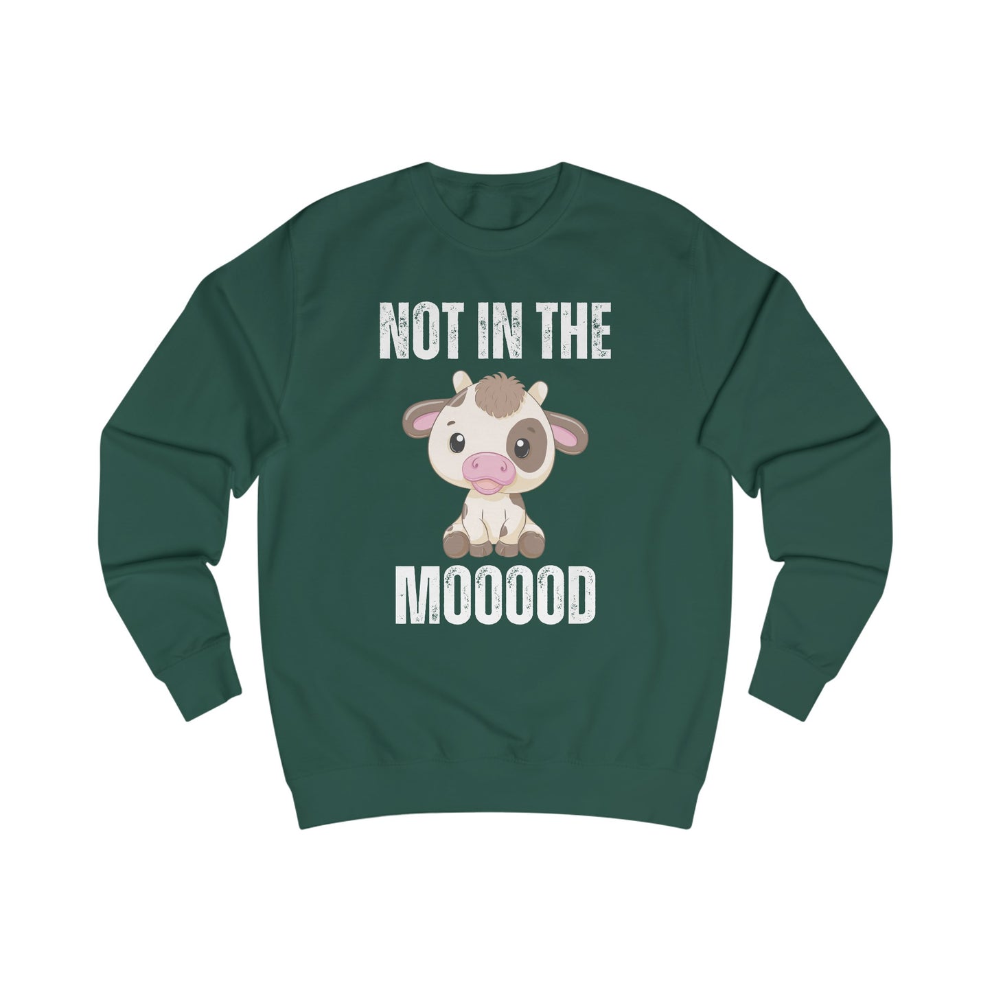 Funny Cow Sweatshirt for Cow Lover gift for Farmer gift for Farming gift - Cute Cow Pullover - Not in the Mood Sweater