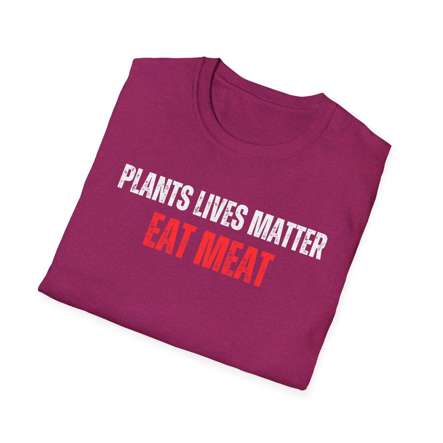 Funny Carnivore T Shirt for Carnivore Diet gifts for Him gift for Her T-shirts for Meat Lovers gift Plants Lives Matter EAT MEAT Shirts