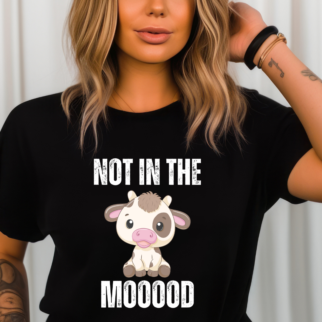 Funny T-Shirt for Meat Lover gift Funny Cow Shirt Carnivore gift Not in the Mood