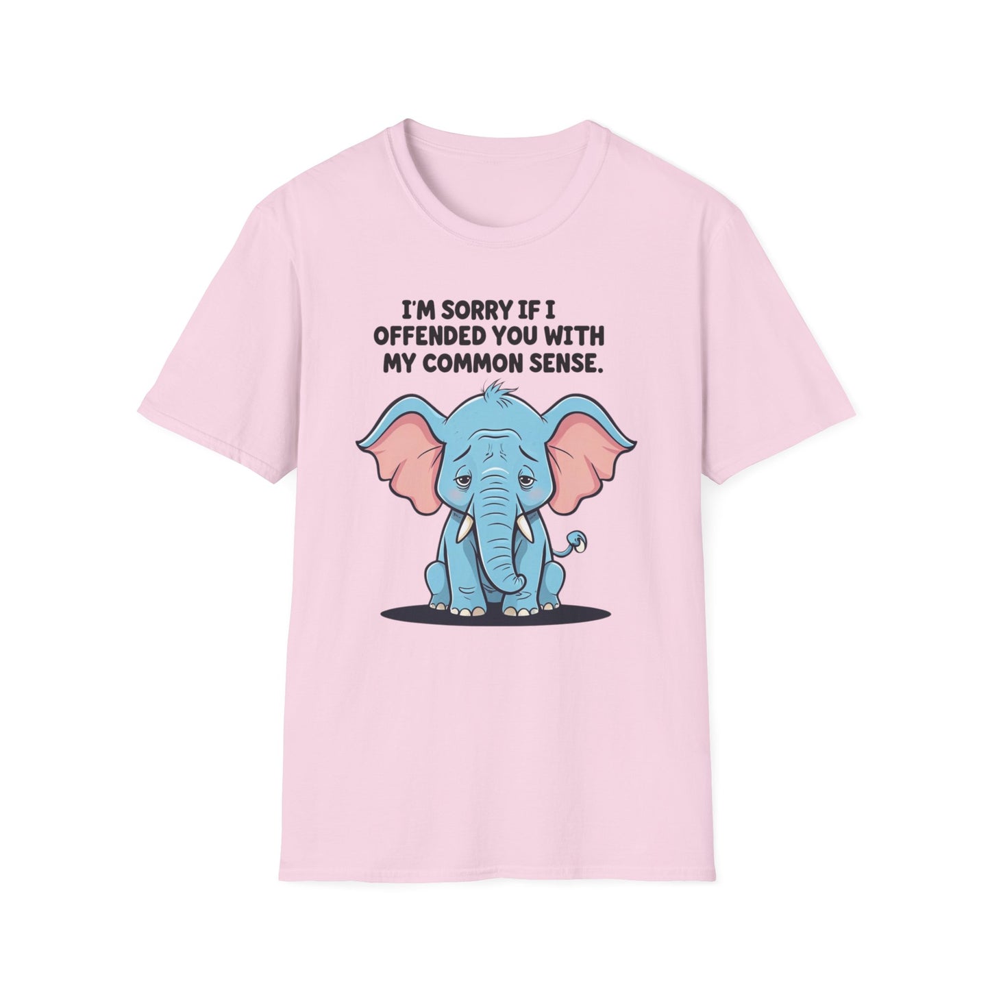 Sarcasm Shirt for Sarcastic gift for Friends gifts Funny Sarcastic TShirt for Elephant T-shirts for Funny Graphic Tees for Her gift for Him
