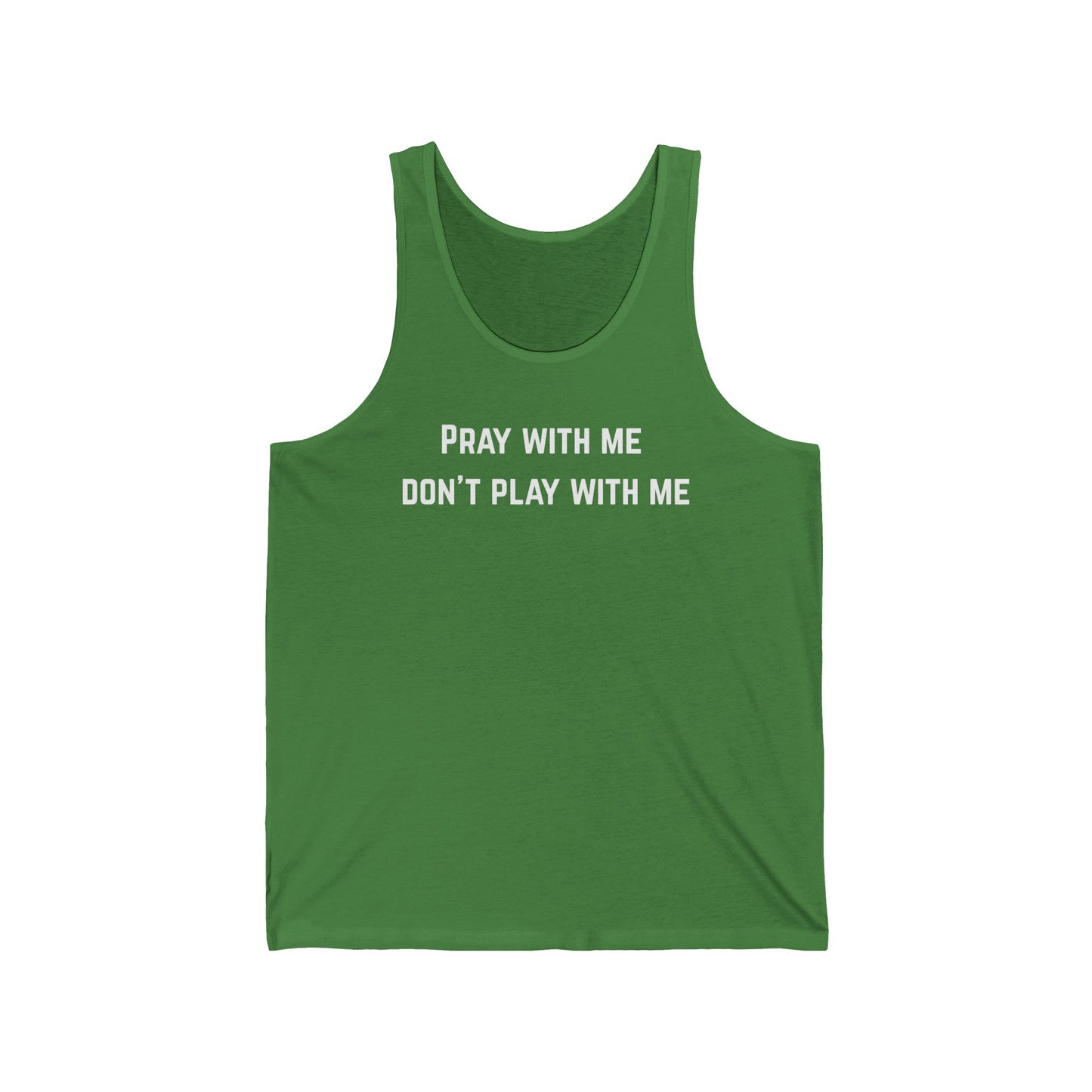 Christian Workout Tank Top, Unisex Jersey Tank, Pray with Me Don't Play with Me Shirt, Gym Sleeveless Tee, Religious Exercise Top