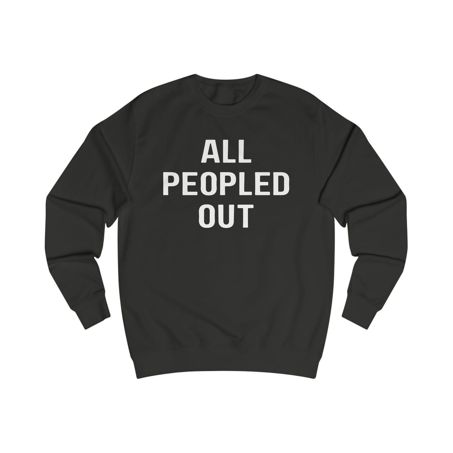 All Peopled Out Sweatshirt for Introvert gift for ADHD friend Too Peopley Crewneck Sweater Funny Introverted gift Homebody Sweatshirts