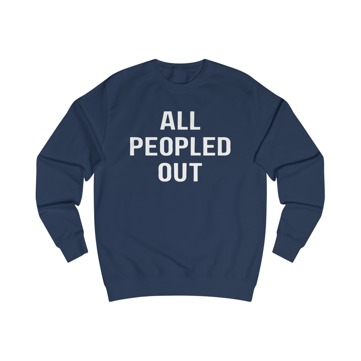 All Peopled Out Sweatshirt for Introvert gift for ADHD friend Too Peopley Crewneck Sweater Funny Introverted gift Homebody Sweatshirts