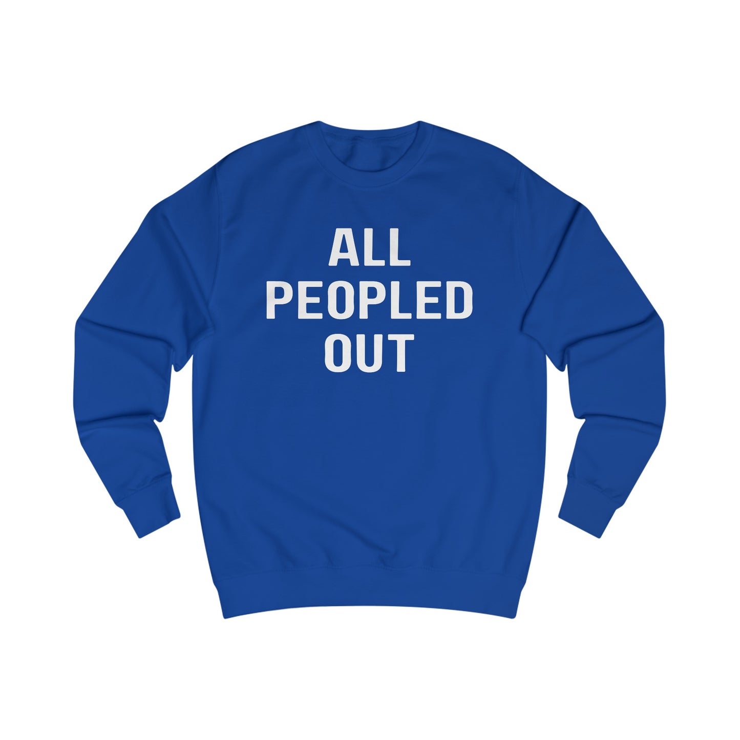 All Peopled Out Sweatshirt for Introvert gift for ADHD friend Too Peopley Crewneck Sweater Funny Introverted gift Homebody Sweatshirts