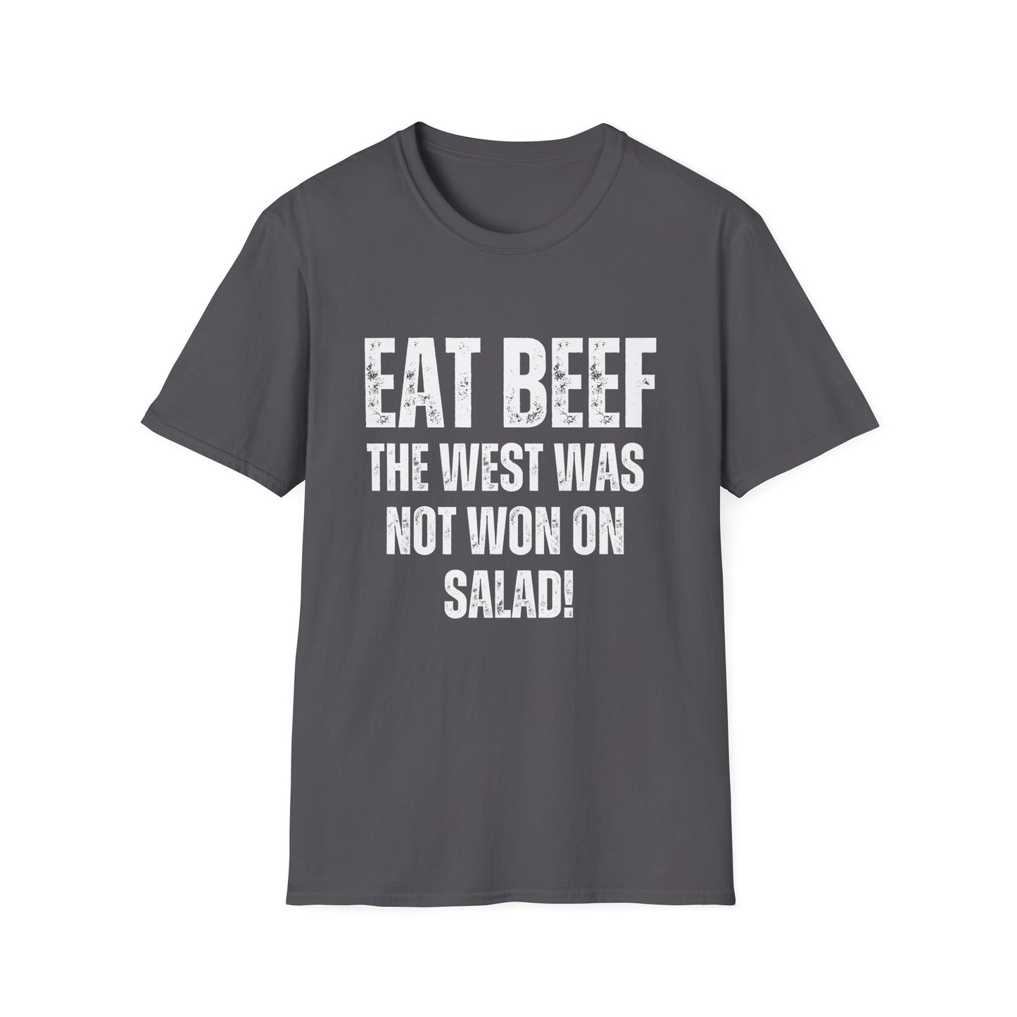 Funny T-Shirt for Meat Lover gifts for Carnivore Shirts for Grilling gifts for BBQ gift - EAT BEEF The West Was Not Won On Salad T shirt