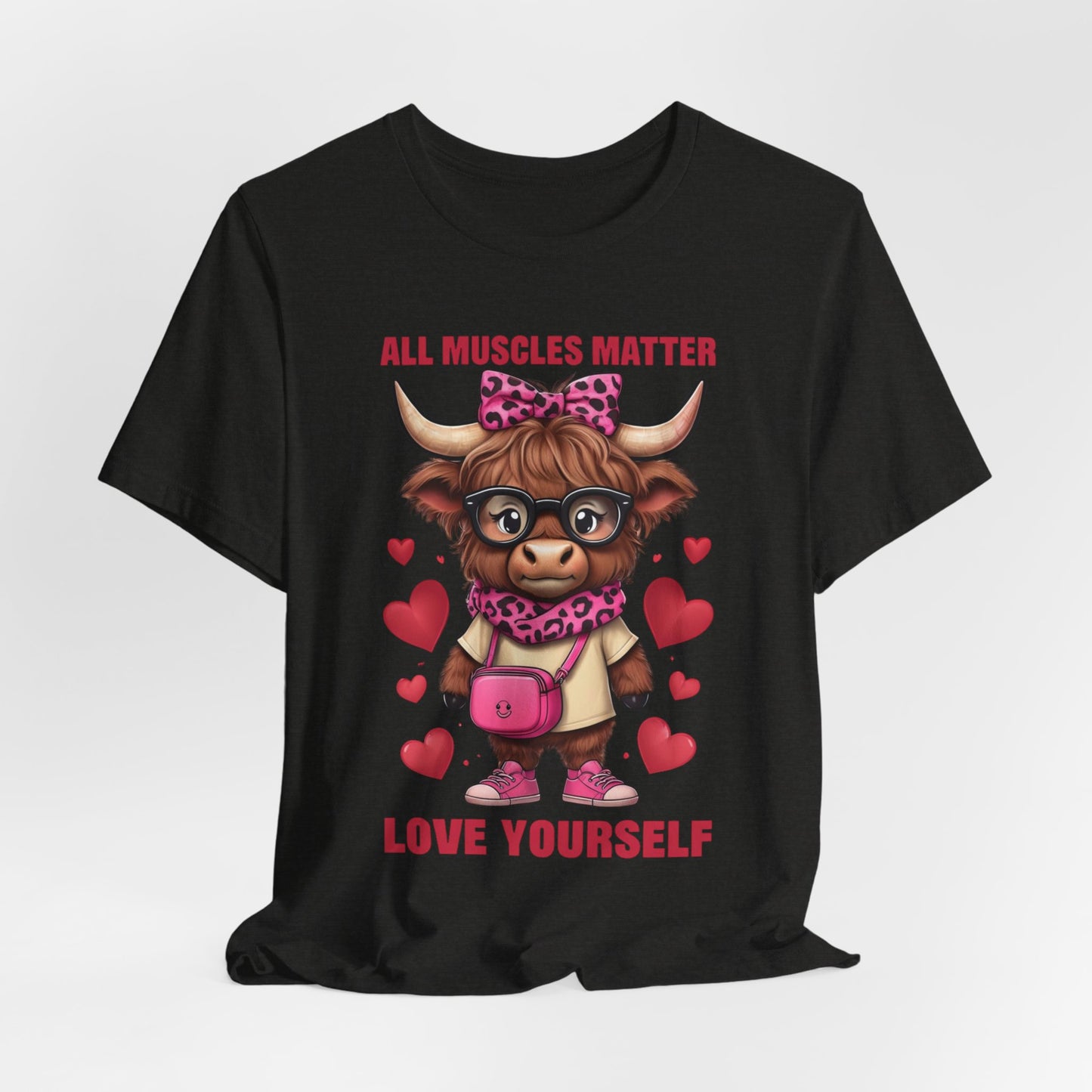 All Muscles Matter Love Yourself Gym Shirt, Workout Gift Ideas, Unisex Tee, Fitness Top, Exercise T-Shirt, Inspirational Apparel