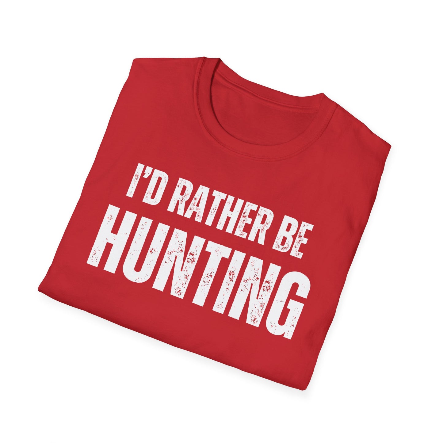 Funny Hunting Tshirt For Hunting Lover gift for Hunter I'd Rather Be Hunting Shirt Hunter T Shirts for Dad gifts for Fathers Day Outdoorsmen