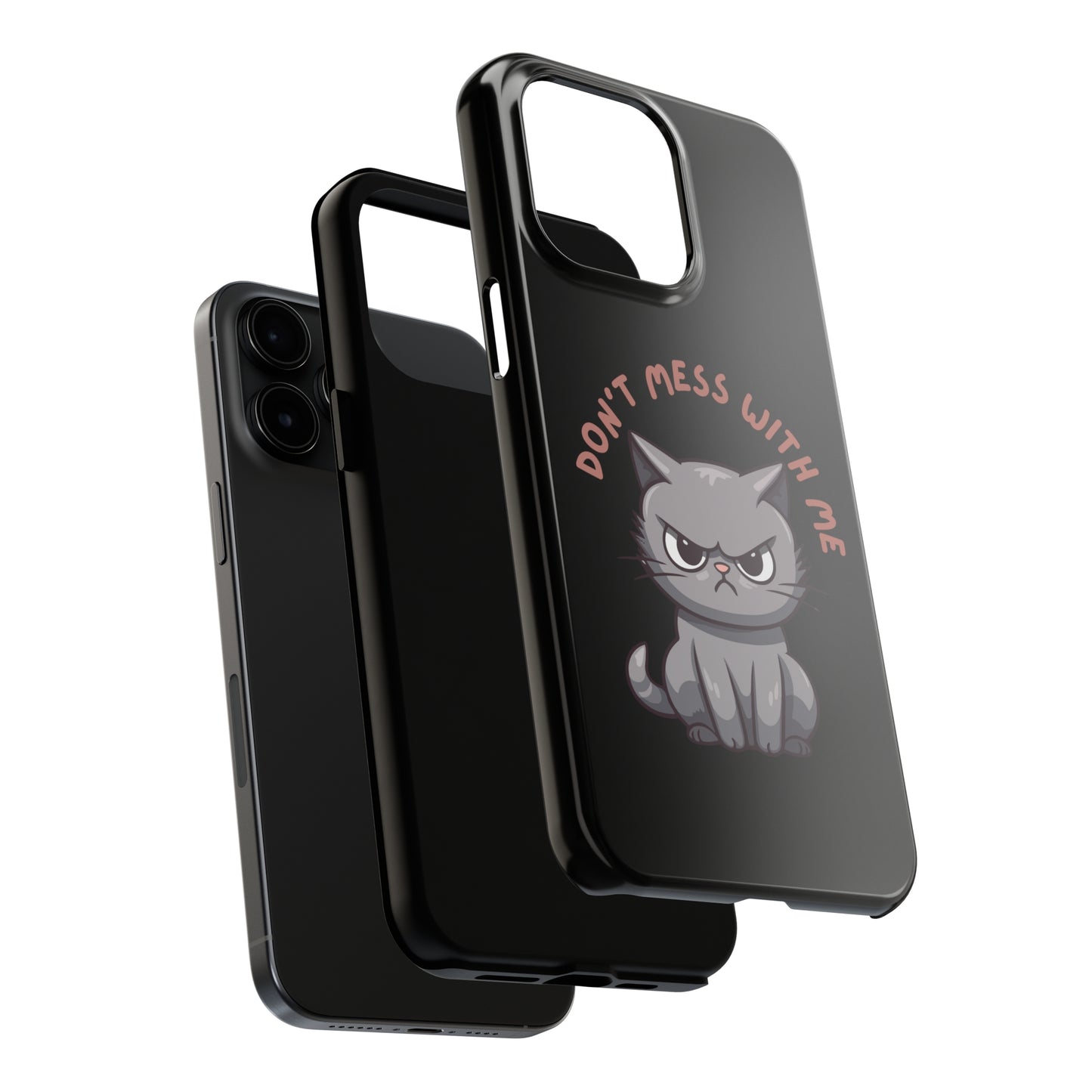 Funny Cat iPhone Case for Cat Lover gift for Friend gift for Cat Mom gift for Her ANGRY CAT Don't Mess With Me Cute CATS protective case
