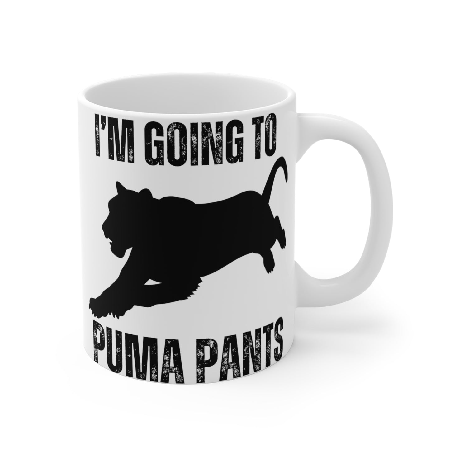 Funny Animal Mug Funny Coffee Mug gift for Him, Pun Coffee Cup, Joke Mug I'm Going to Puma Pants Funny Joke gift Funny Mug for Friend gifts