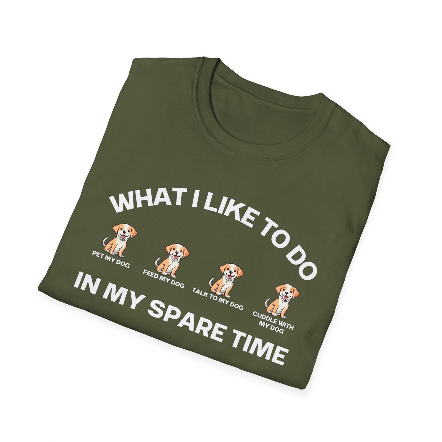 Dog Enthusiasts Shirt What I Like To Do In My Spare Time Funny Dogs T-shirt for Doggy Lovers gifts for Kitty Lover gift Dog Dad Shirts Him