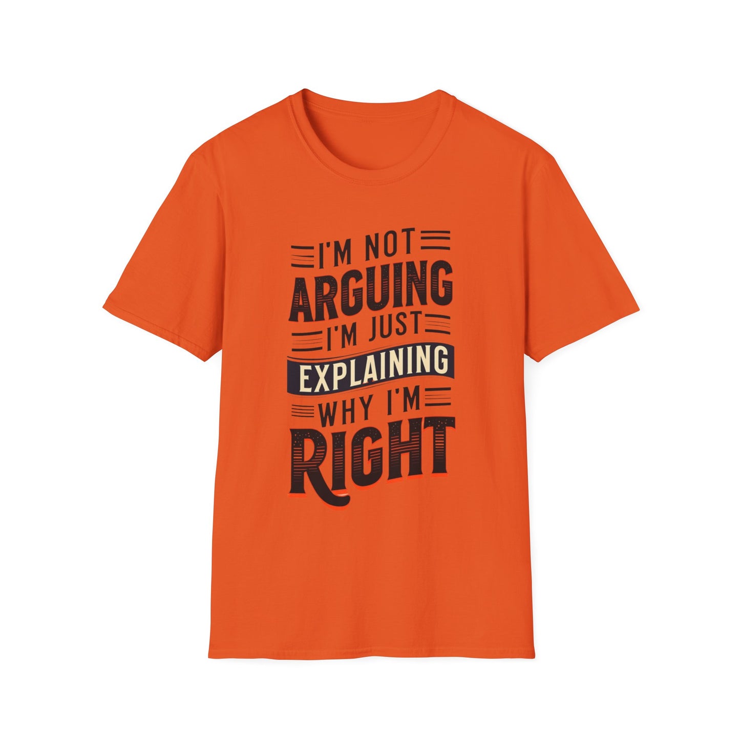 Sarcasm Shirt for Sarcastic T-shirt gift for Friends Funny Tshirts for Him gifts I'm Not Arguing I'm Explaining Why I'm Right Funny Tees