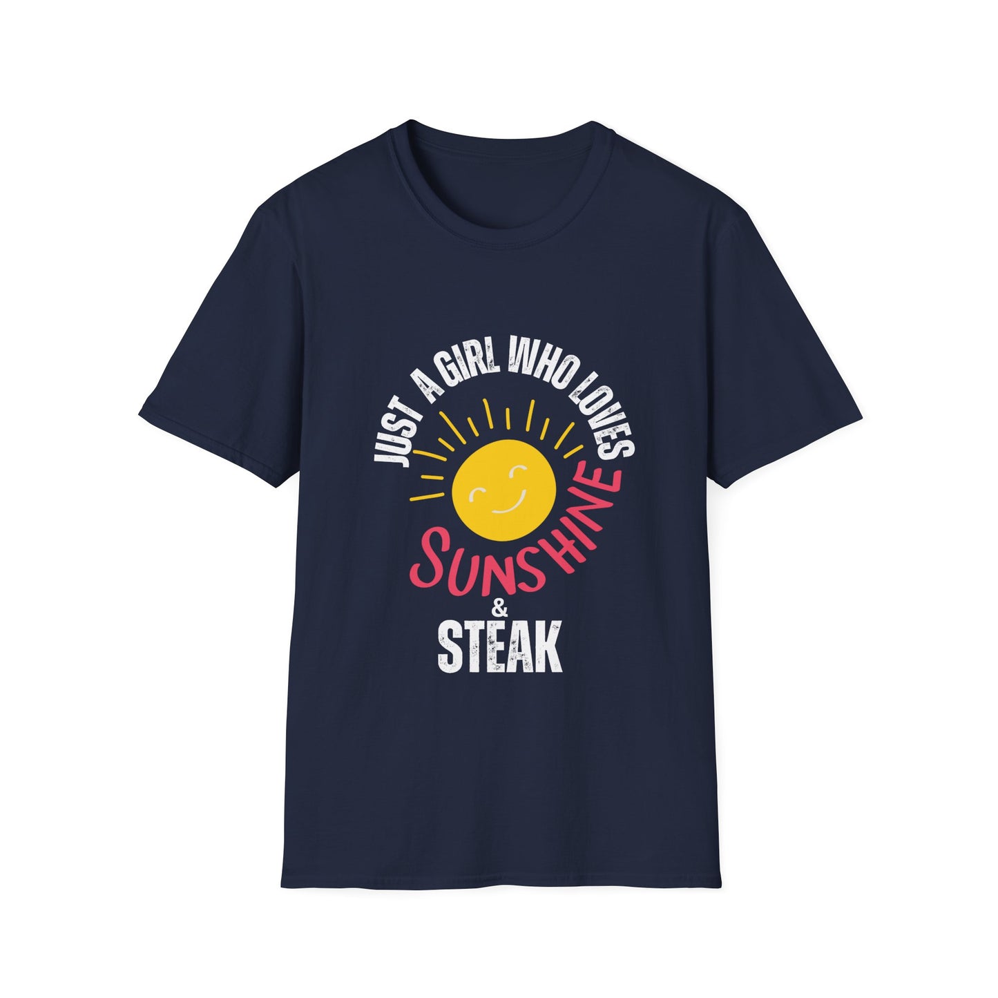 Just A Girl Who Loves Sunshine & Steak T Shirt Meat Lover Shirt for Steak Lover gift for Carnivore Diet gift for Her - Meat Lover T-shirt