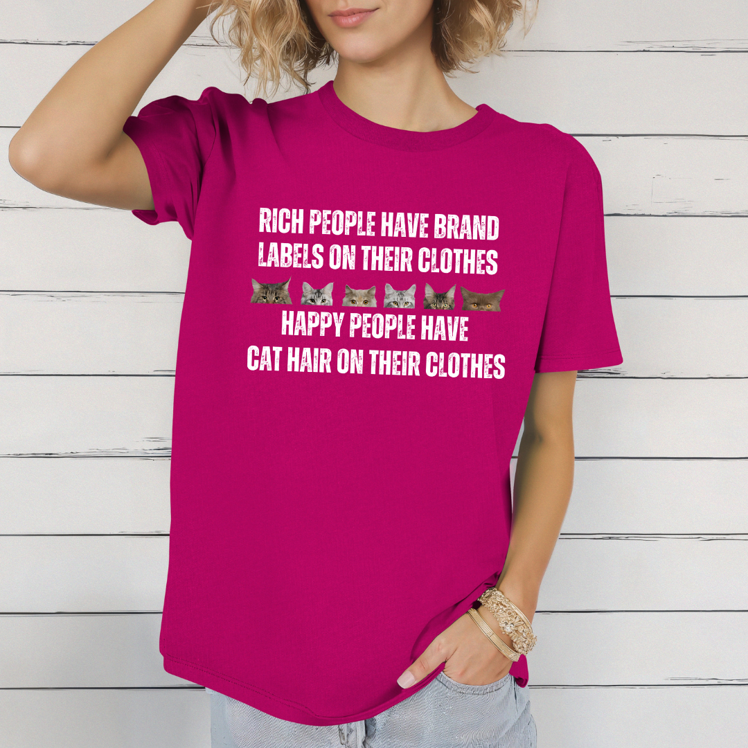 Cat Shirt for Funny gift Cat Lover gifts Mom Cute Kitty Shirts Rich People Have Brand Labels Happy People Have Cat Hair on Their Clothes