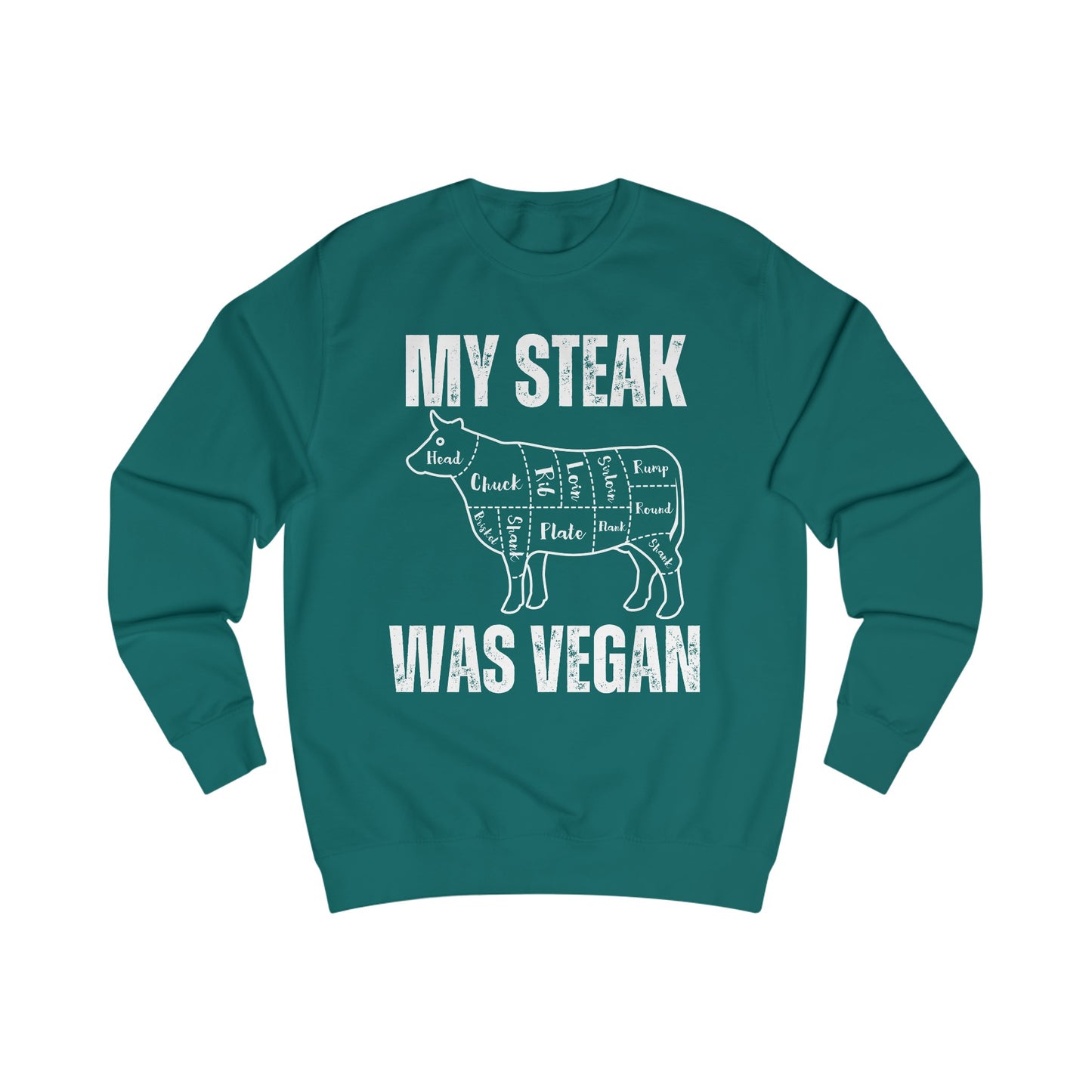 Funny Sweatshirt for Meat Lover gift for Carnivore gift for steak Lover Sweatshirt - My Steak Was Vegan Sweater