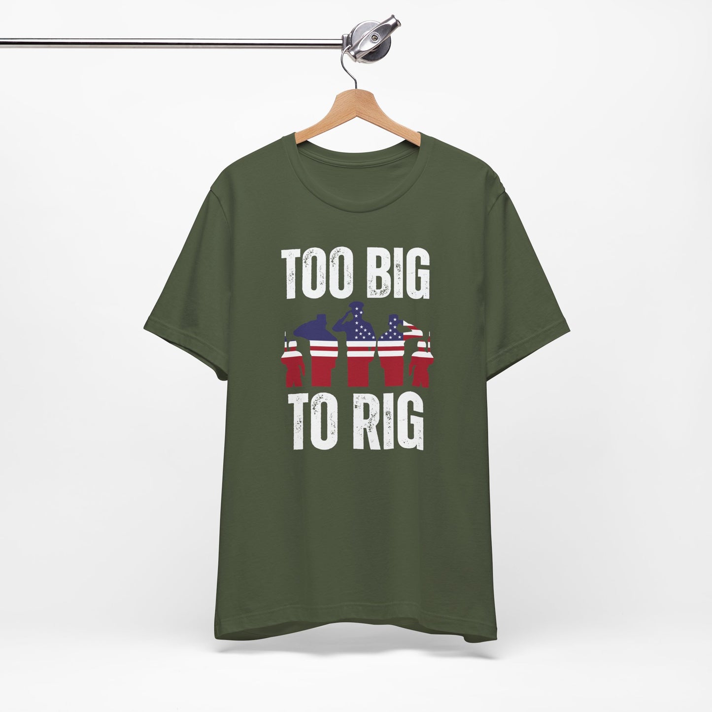 Too Big To Rig T Shirts for Donald Trump Shirt 2024 Election T-Shirt for Conservative gifts for Republican Party gift Funny Shirts