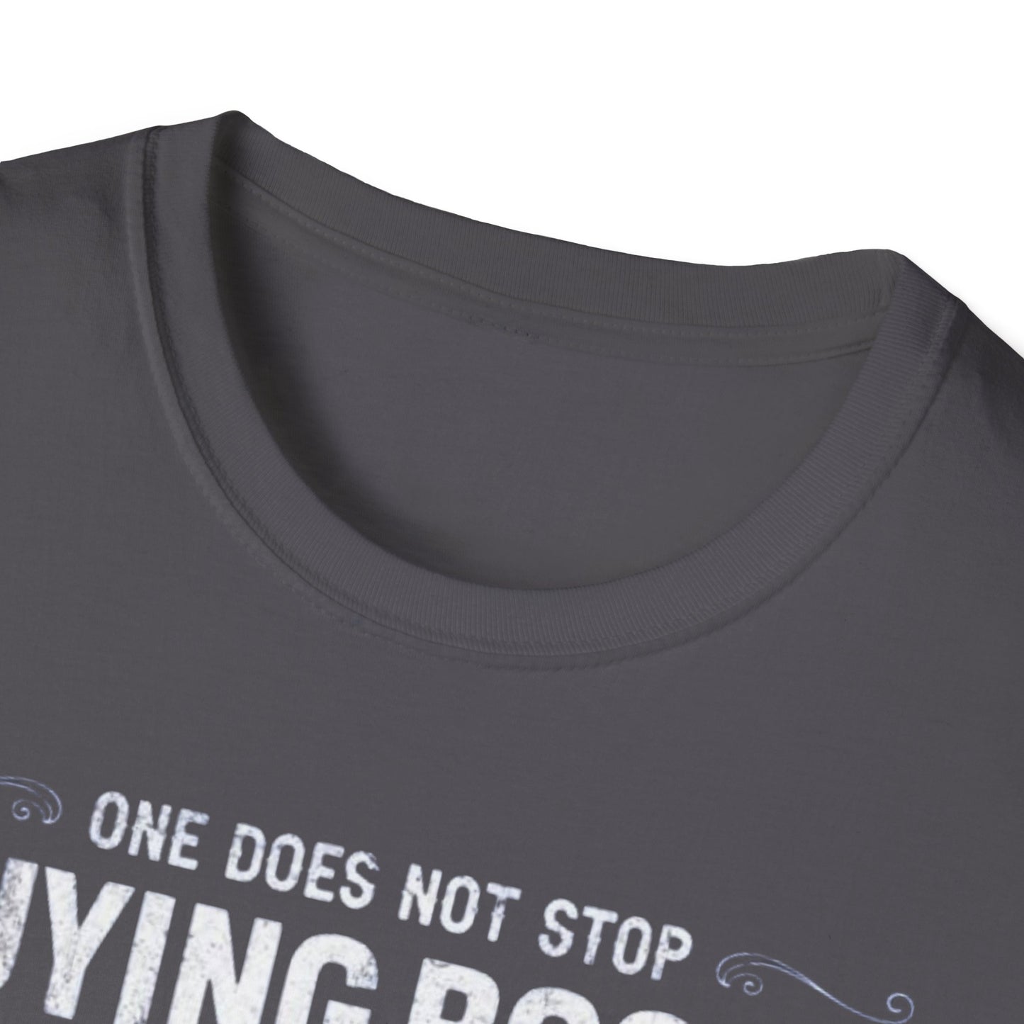 Book T-shirt for Reading Lover gift for Bookworm T Shirts for Literary gifts One Does Not Stop Buy Books Because There Is No Shelf Space