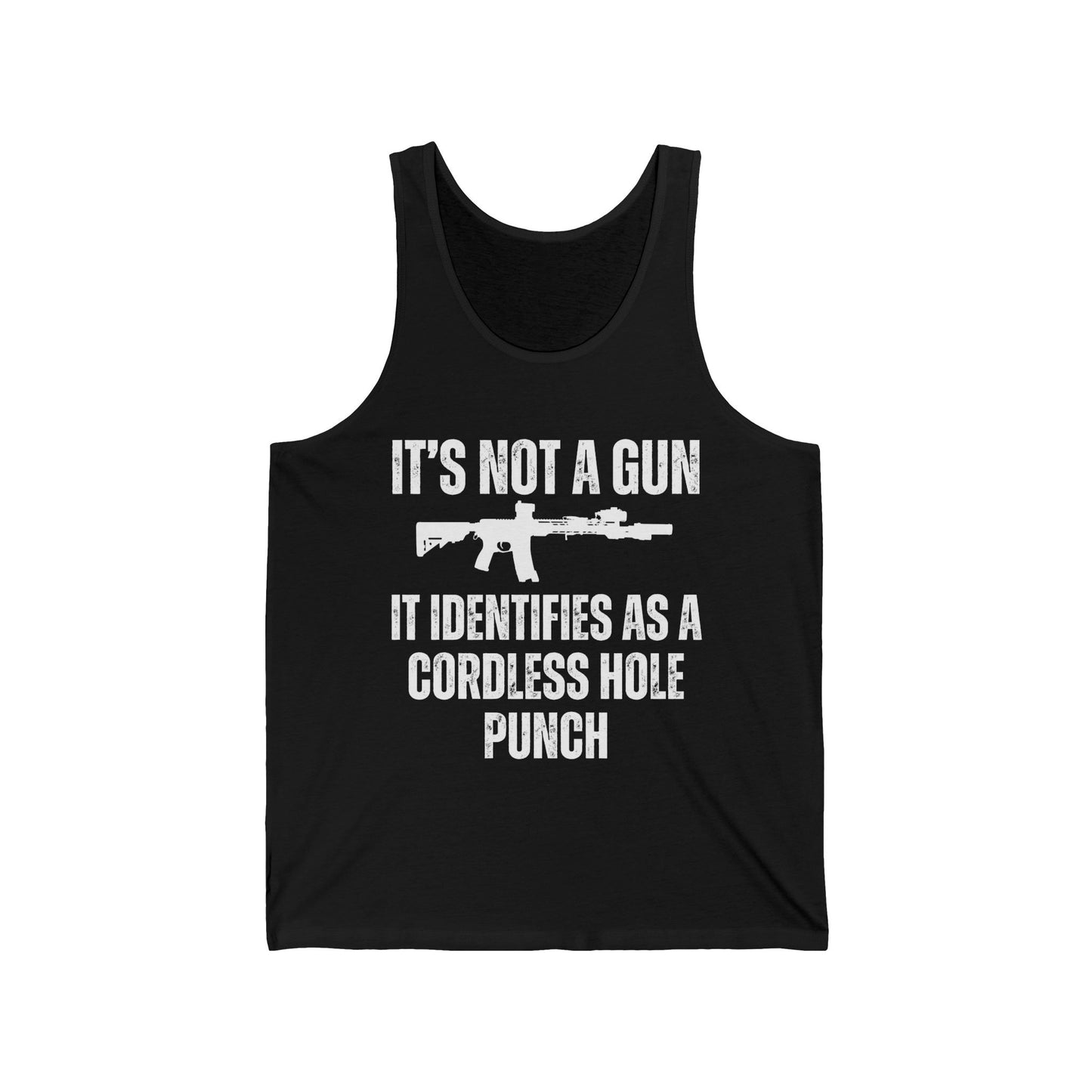 My Gun Identifies As A Cordless Hole Punch Tank Top Funny Gun Saying Shirt Pro Gun Quote Tank Tops for Mens gifts for Him gift for Dad gift