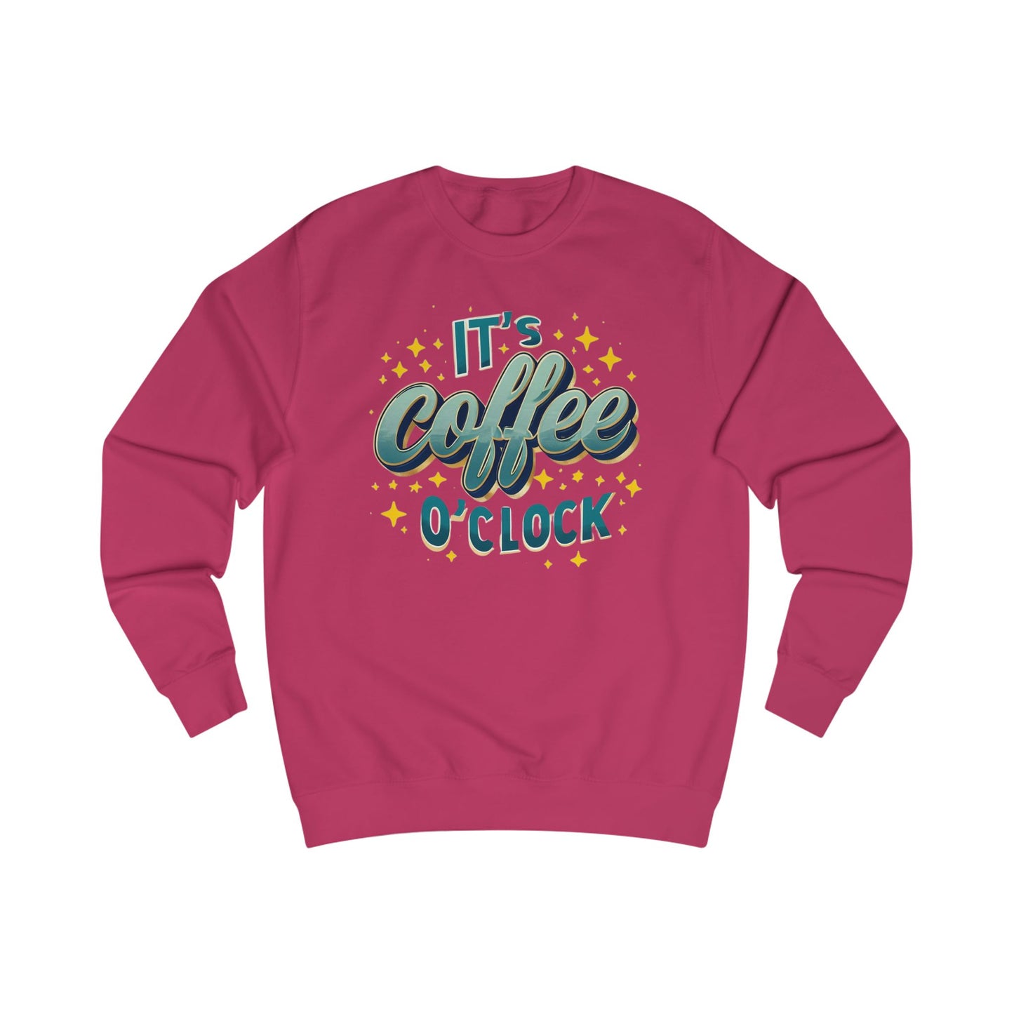 Coffee Time Sweatshirts It's Coffee O Clock Sweatshirts for Coffee Lover gift ideas for Caffeine Lovers gifts Coffee Enthusiast Barista