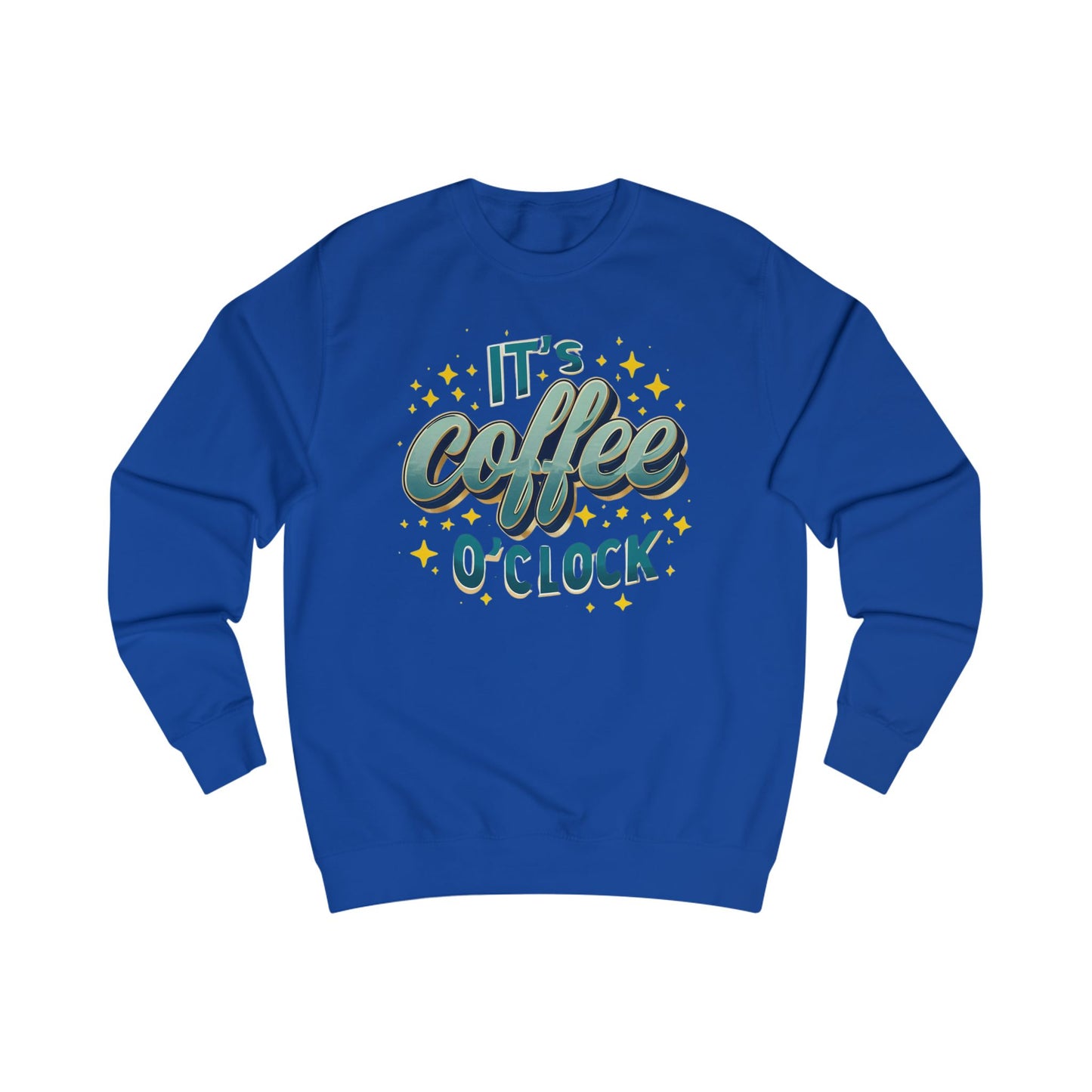 Coffee Time Sweatshirts It's Coffee O Clock Sweatshirts for Coffee Lover gift ideas for Caffeine Lovers gifts Coffee Enthusiast Barista