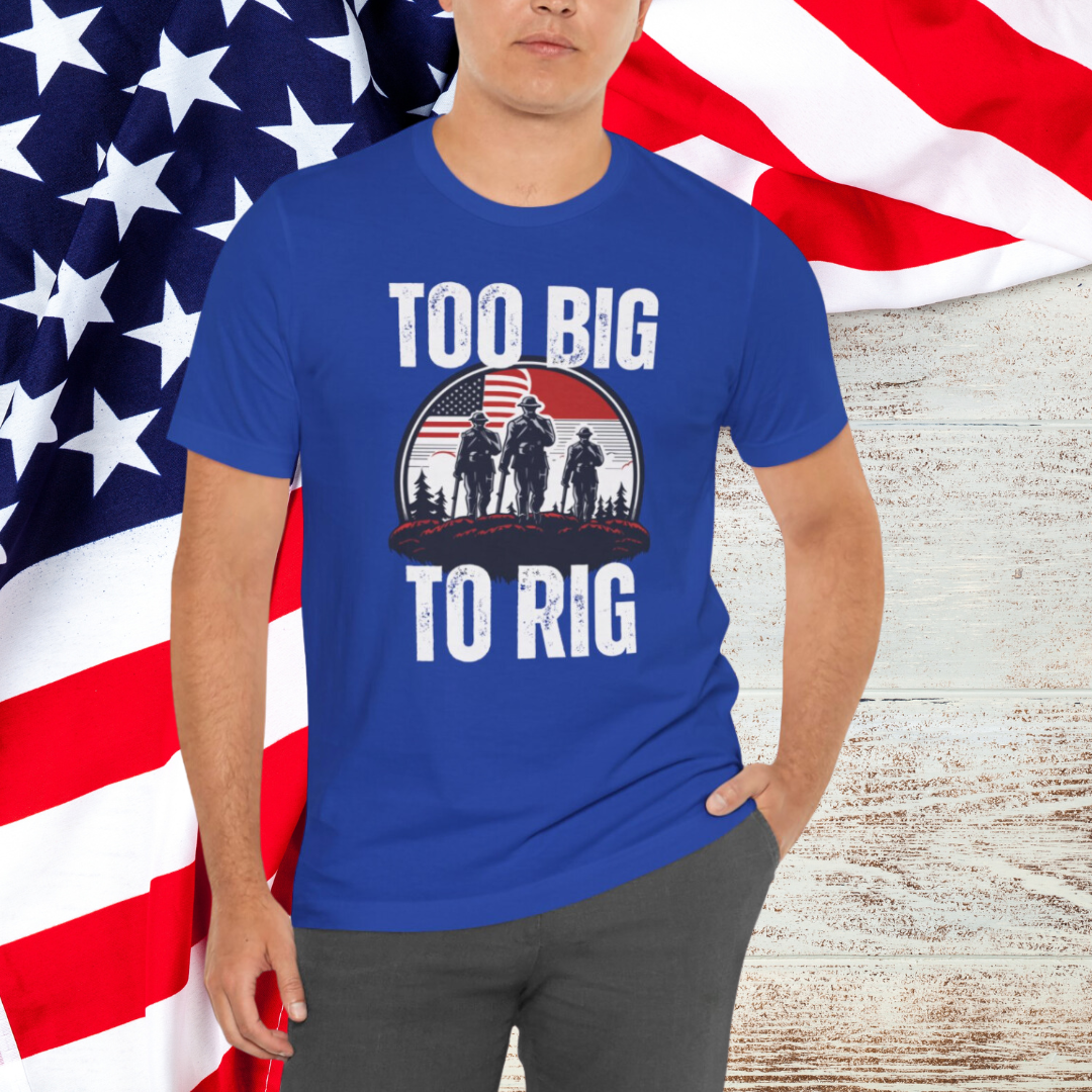 Too Big To Rig shirt for Donald Trump T-shirt 2024 Election Shirts for Conservative gifts for Republican Party gift