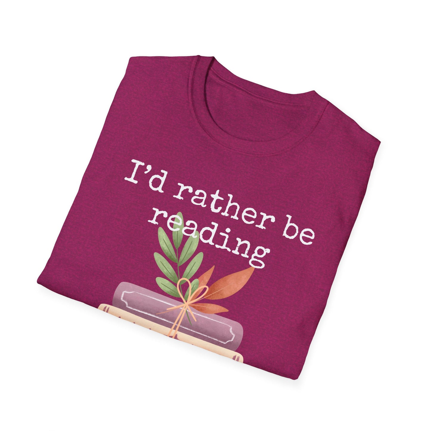 I'd Rather Be Reading T Shirt for Book Lover Tshirt for Reading Lover gift ideas for Christmas present for Bookworm Shirt for Nerd gifts