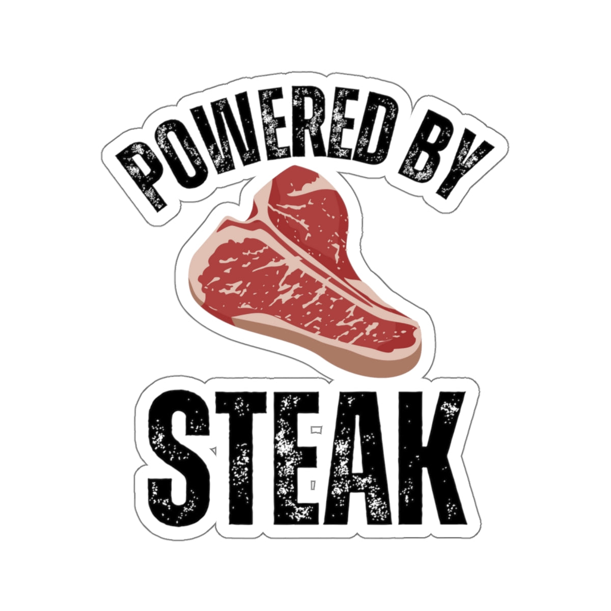 Powered by Steak Meat Lover sticker for Meat Lovers gifts Carnivore Diet sticker for Grilling gift for BBQ Barbecue Steak Lover gift