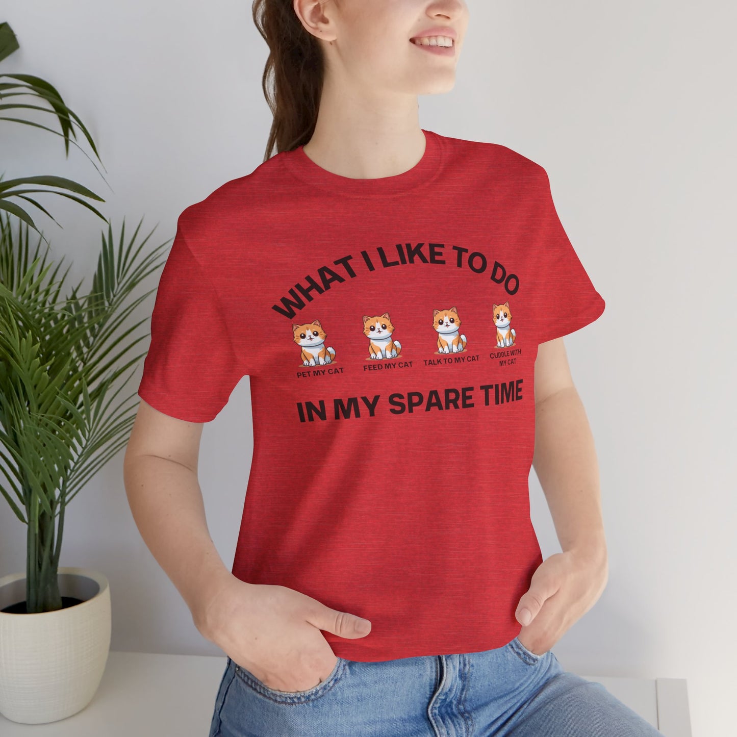 CUTE Kitty Cat Shirt for Cat Mom gift What I Like To Do In My Spare Time T-shirts for her gifts for Moms Cat Lover T Shirts Funny Cats Tee