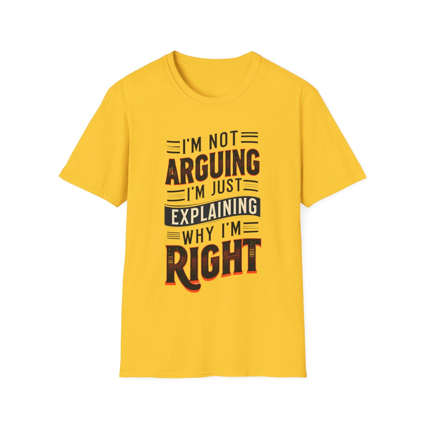 Sarcasm Shirt for Sarcastic T-shirt gift for Friends Funny Tshirts for Him gifts I'm Not Arguing I'm Explaining Why I'm Right Funny Tees