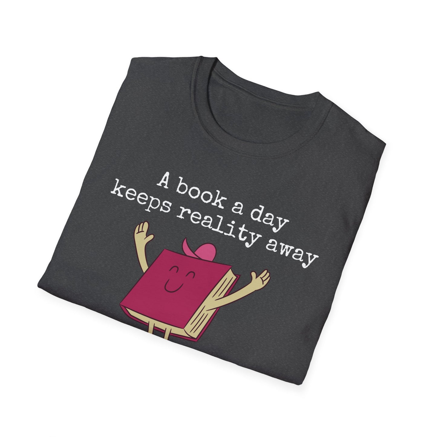 Bookish T Shirt for Reading Lover gift for Book Lover Tshirt Reading Shirt for BookWorm gifts for her A Book A Day Keeps Reality Away Tee