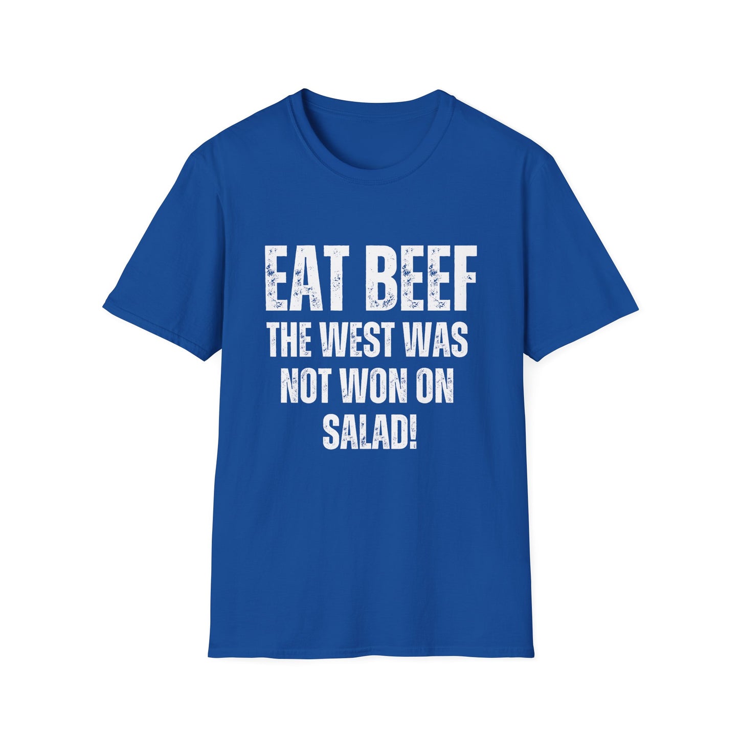 Funny T-Shirt for Meat Lover gifts for Carnivore Shirts for Grilling gifts for BBQ gift - EAT BEEF The West Was Not Won On Salad T shirt