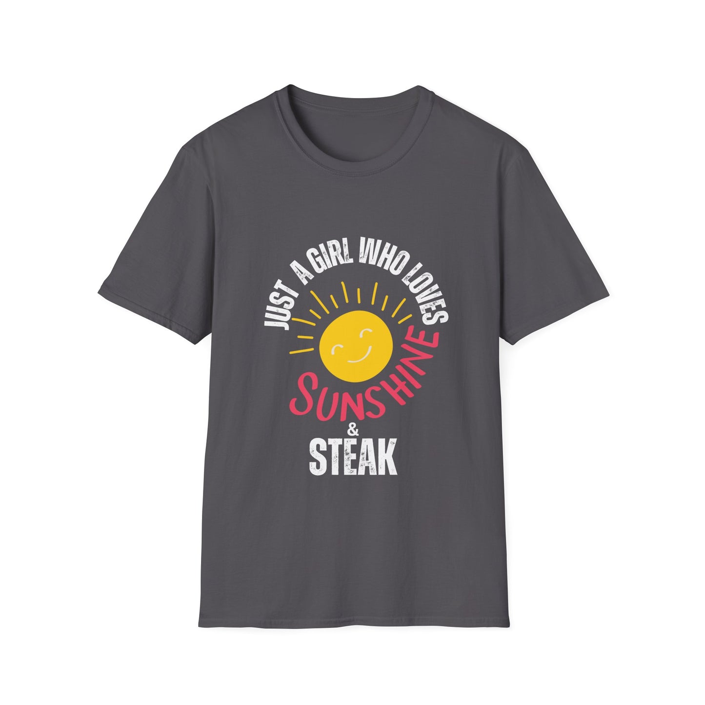 Just A Girl Who Loves Sunshine & Steak T Shirt Meat Lover Shirt for Steak Lover gift for Carnivore Diet gift for Her - Meat Lover T-shirt