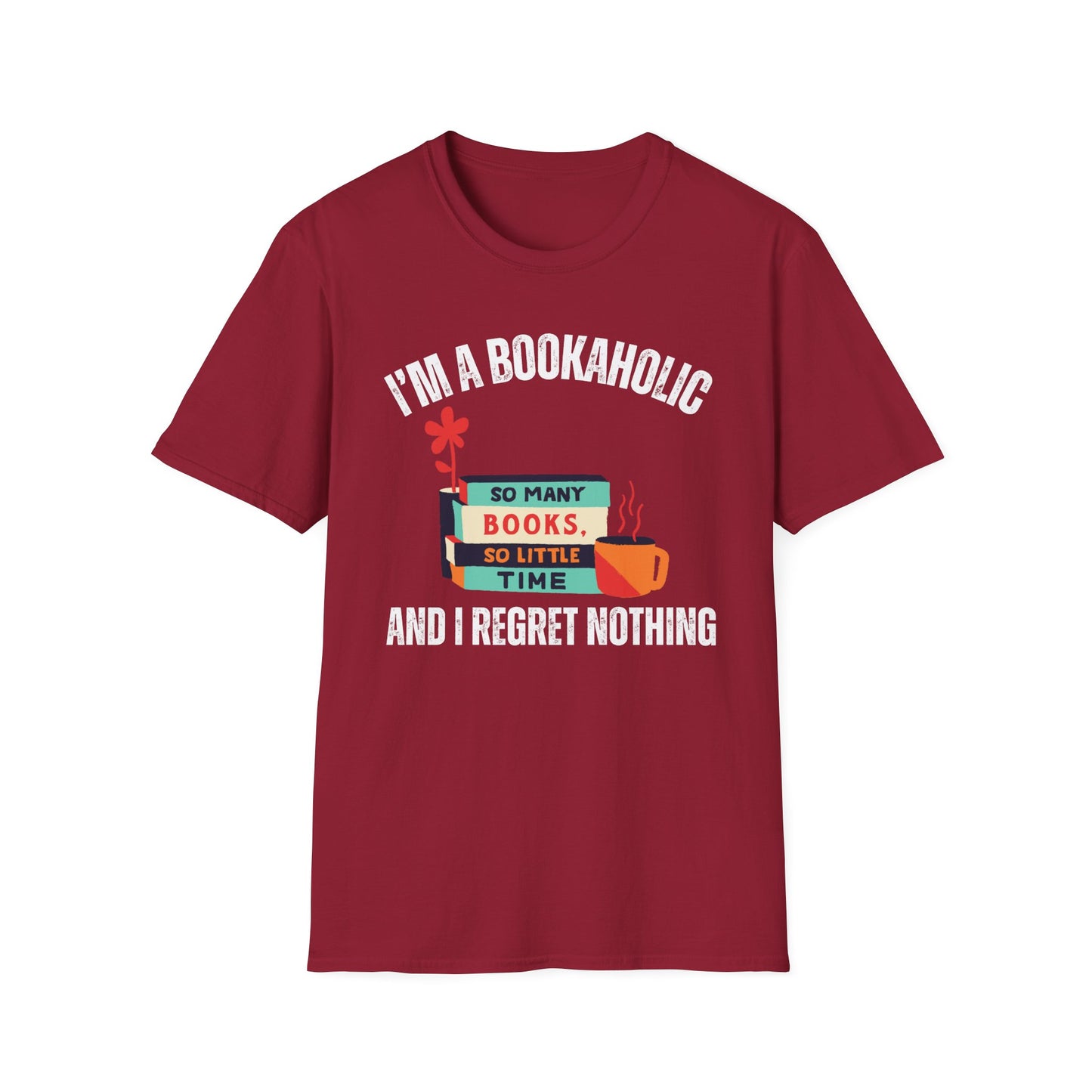 Bookaholic Funny Reading Unisex Softstyle T-Shirt, Book Addict Tee, Too Many Books So Little Time Shirt