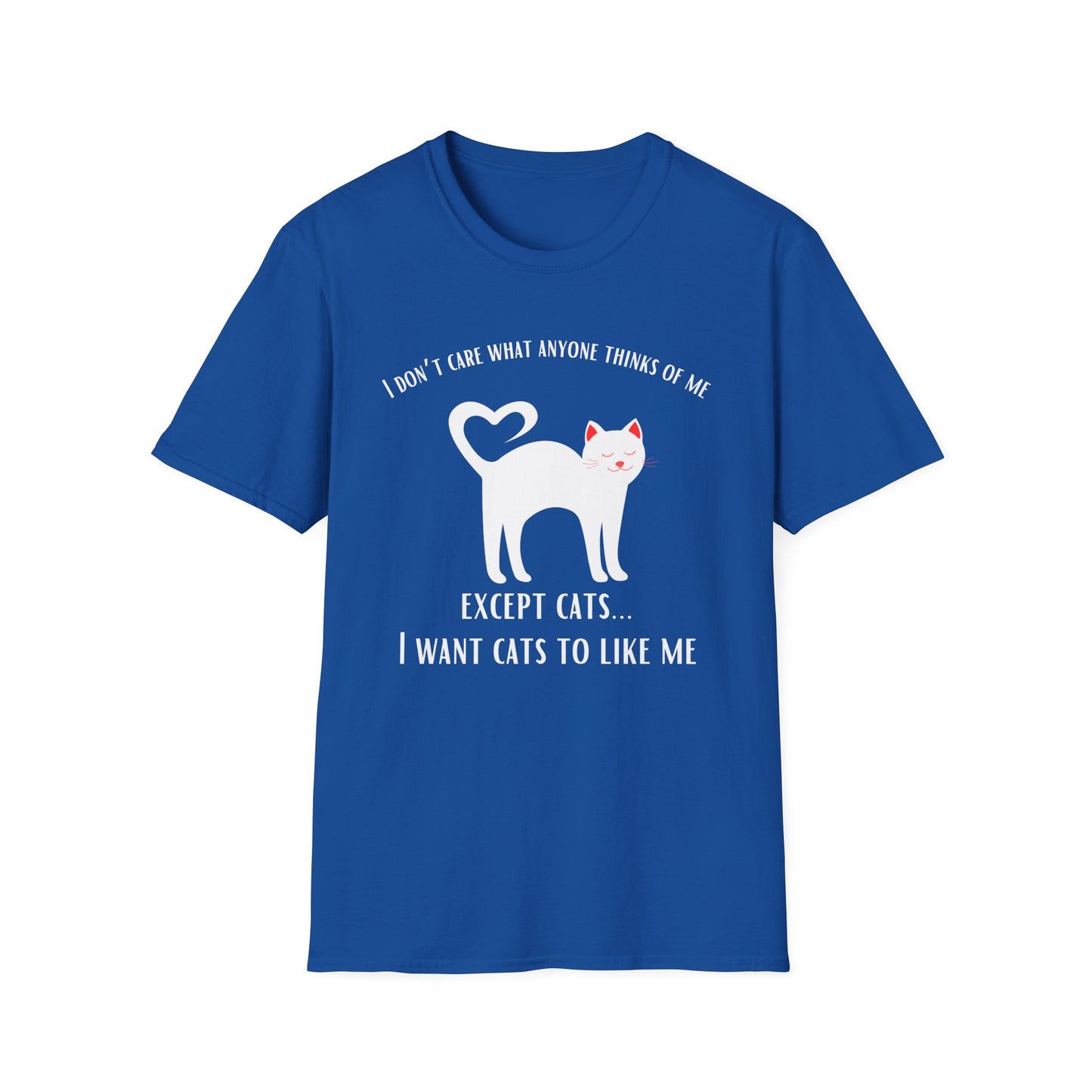 Cat Lover Tshirt for Cat Mom gifts for Dad Dad Tshirts Funny Kitty T-shirt I Want Cats to Like Me T-shirts Funny Cat Shirt for her gifts